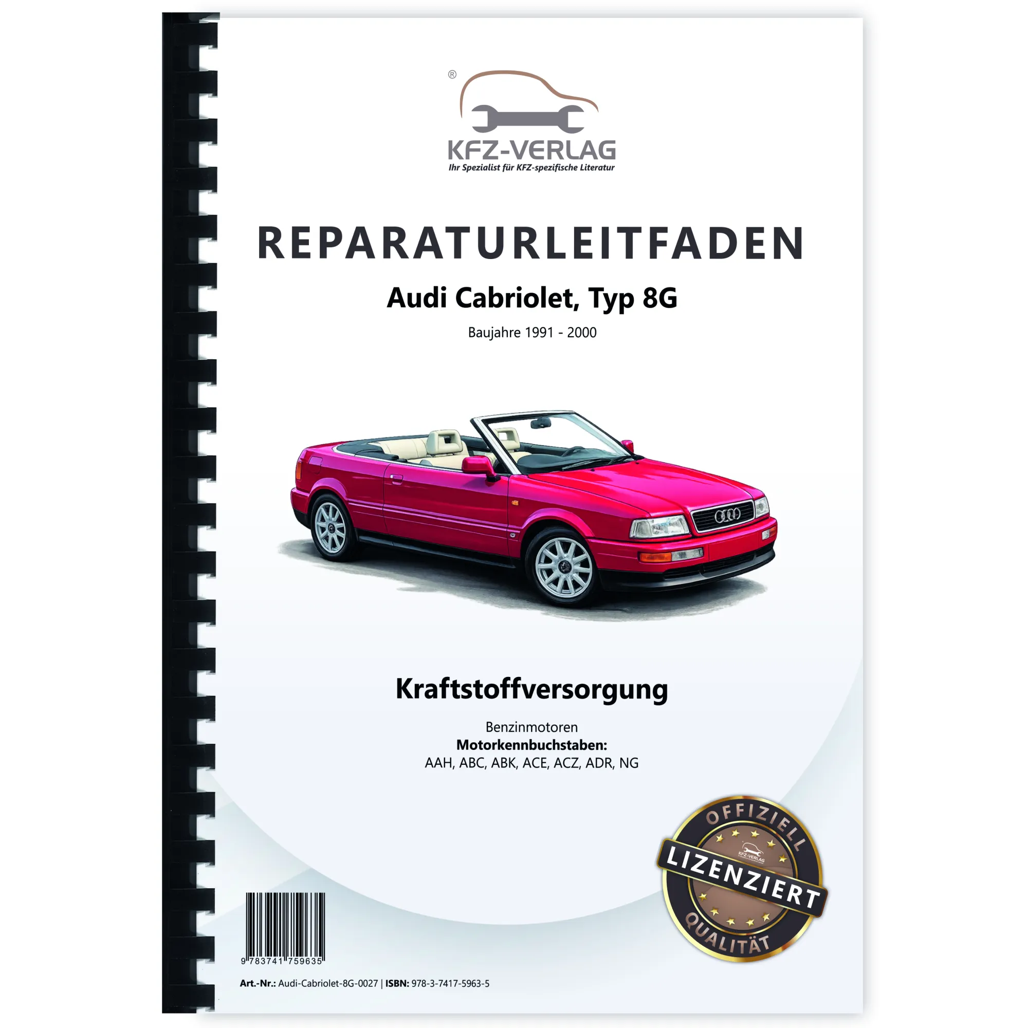 Audi Cabriolet 1991-2000 Kraftstoffversorgung Benzinmotoren Reparaturanleitung Audi Cabriolet 1991-2000 Kraftstoffversorgung Benzinmotoren Reparaturanleitung