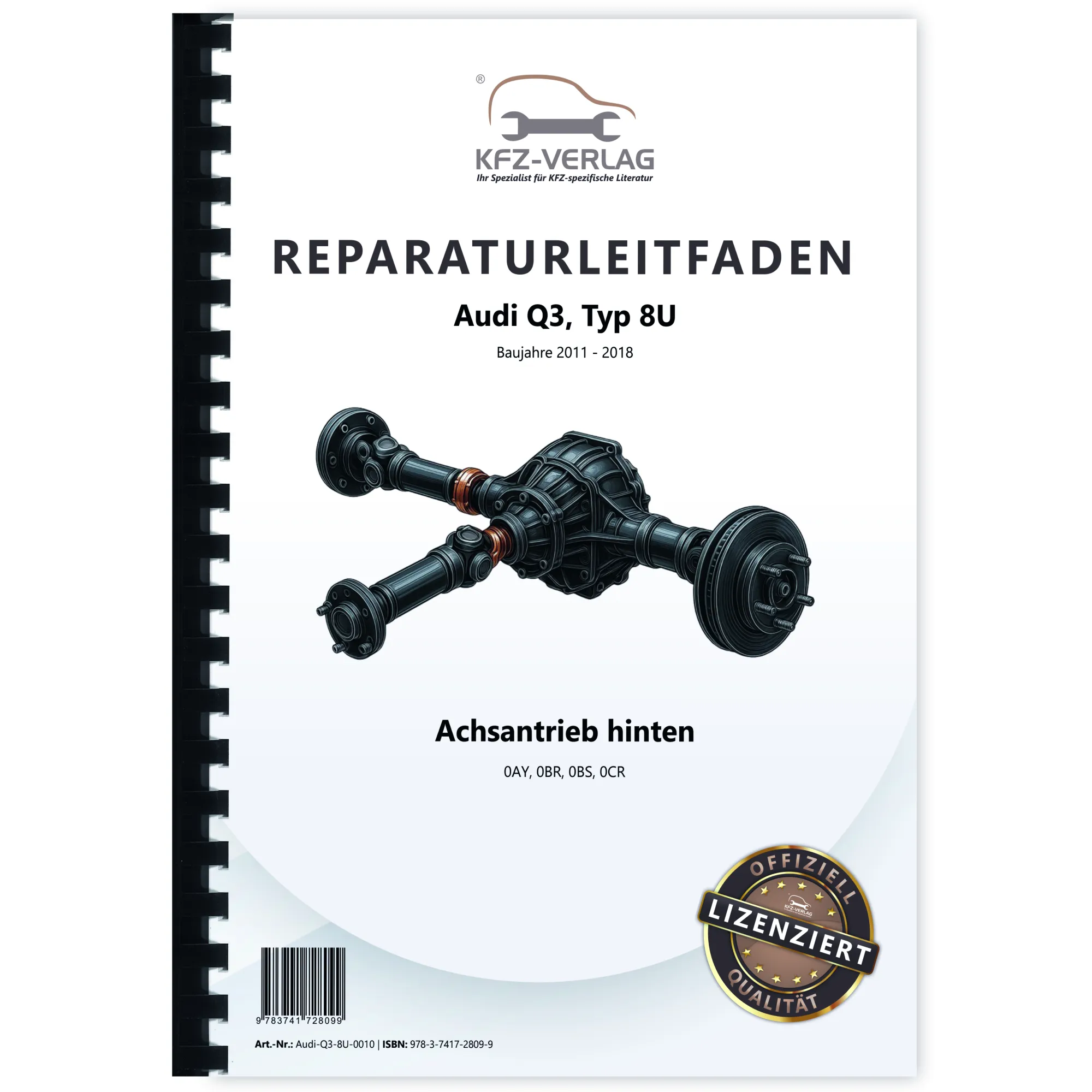 Audi Q3 Typ 8U 2011-2018 Kardanwelle Achsantrieb hinten Reparaturanleitung