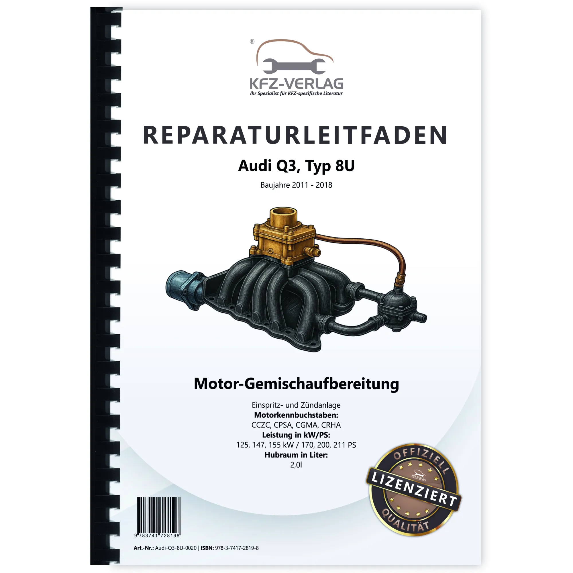Audi Q3 8U 2011-2018 Benzin Einspritz- Zündanlage 170-211 PS Reparaturanleitung