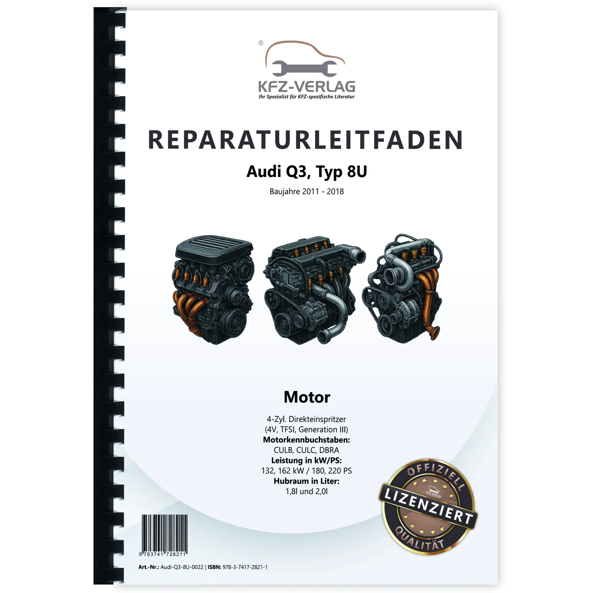 Audi Q3 8U 2011-2018 4-Zyl. 1,8l 2,0l Benzinmotor 180-220 PS Reparaturanleitung