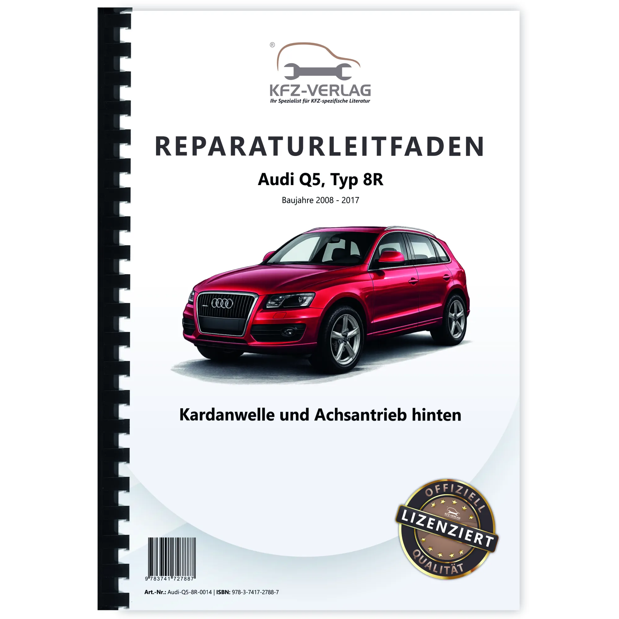 Audi Q5 Typ 8R 2008-2017 Kardanwelle Achsantrieb hinten 0BD Reparaturanleitung