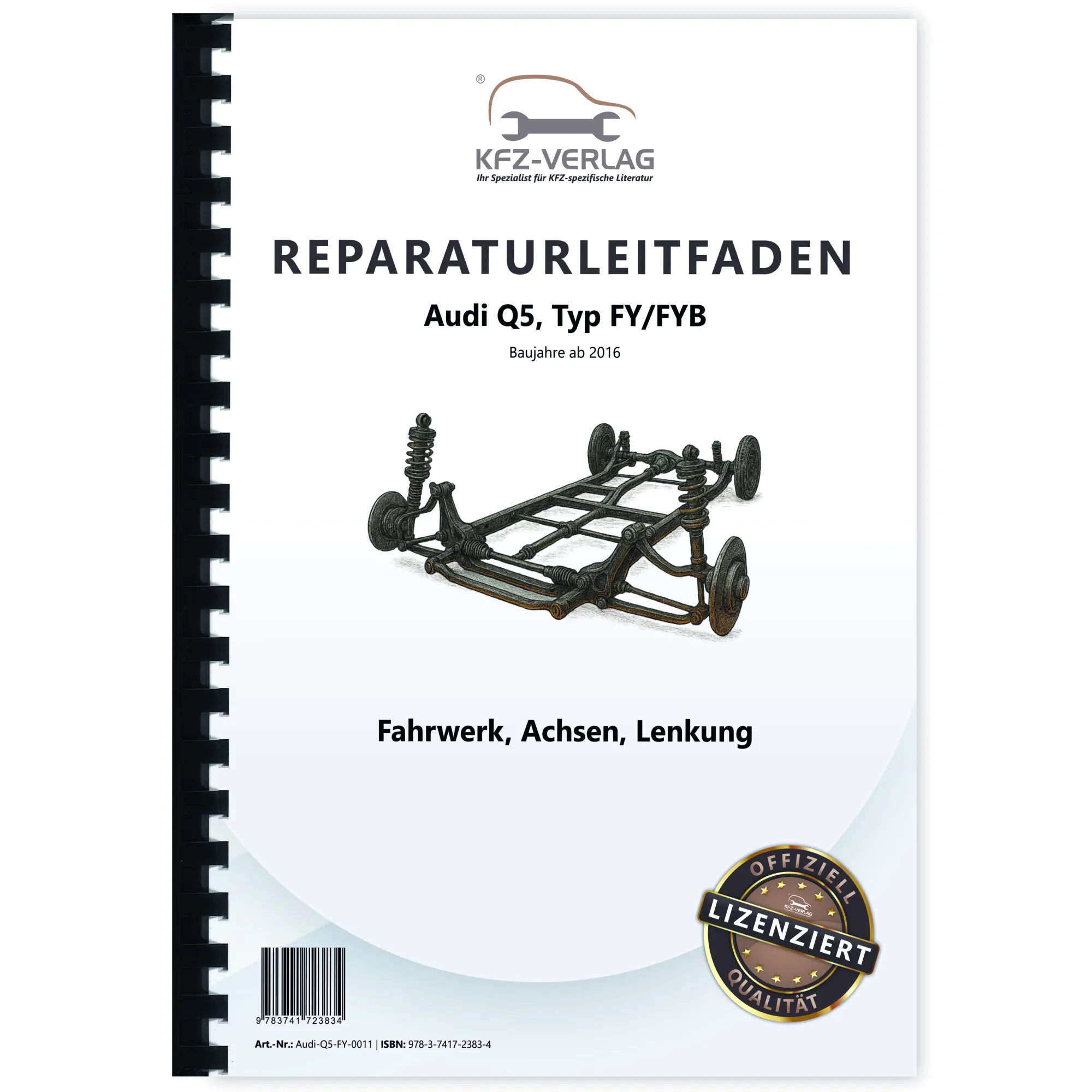 Audi Q5 Typ FY ab 2016 Fahrwerk Achsen Lenkung Reparaturanleitung Audi Q5 Typ FY ab 2016 Fahrwerk Achsen Lenkung Reparaturanleitung
