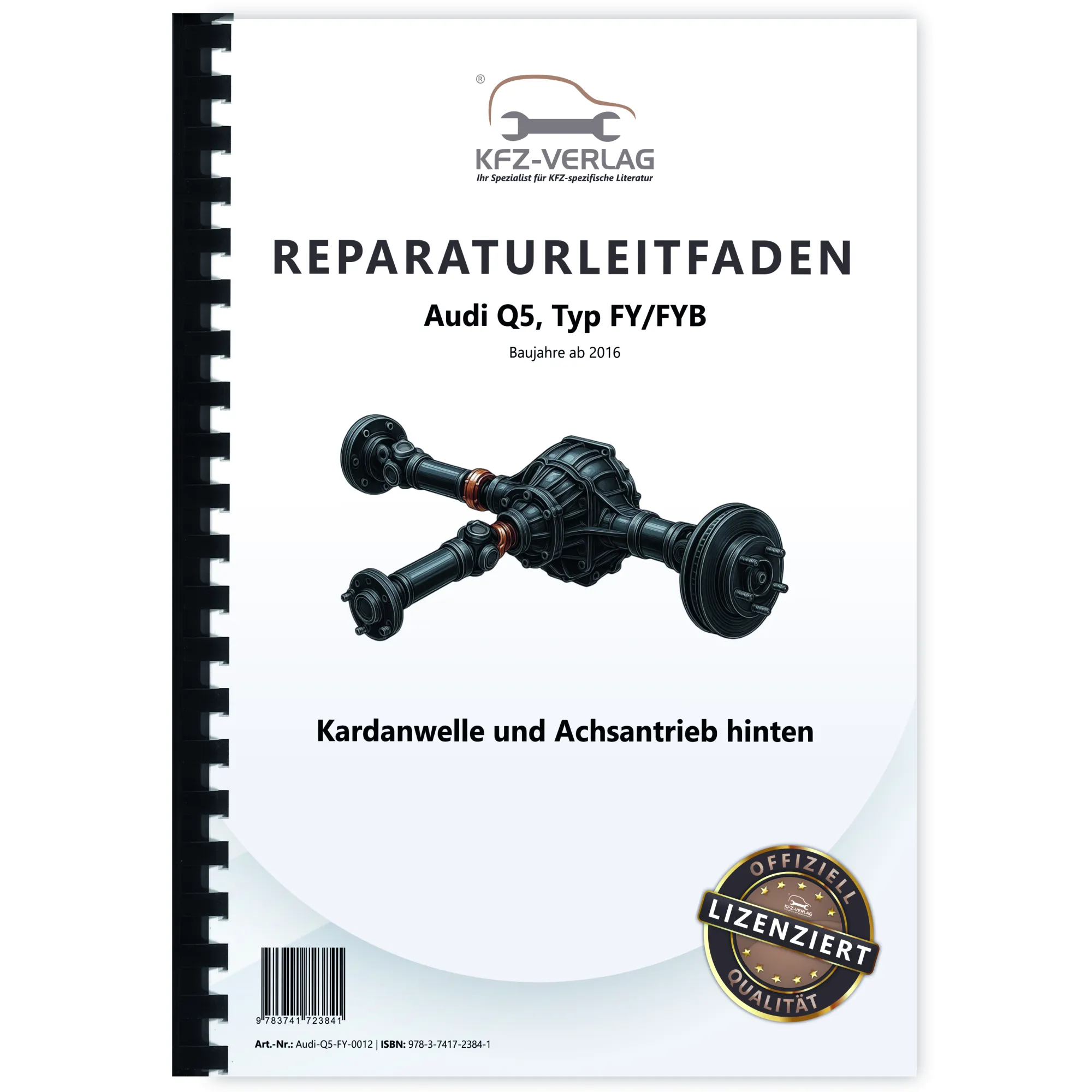 Audi Q5 Typ FY ab 2016 Kardanwelle Achsantrieb hinten Reparaturanleitung Audi Q5 Typ FY ab 2016 Kardanwelle Achsantrieb hinten Reparaturanleitung