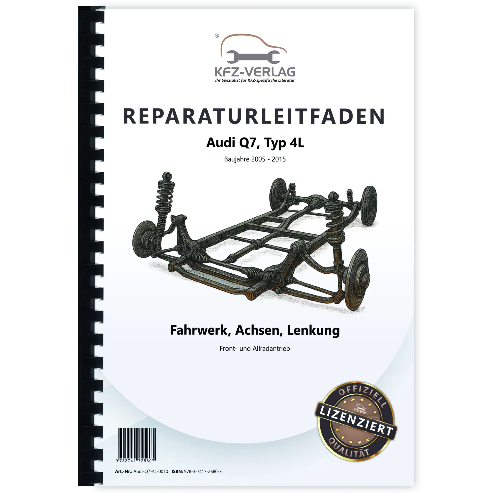 Audi Q7 Typ 4L 2005-2015 Fahrwerk Achsen Lenkung FWD AWD Reparaturanleitung