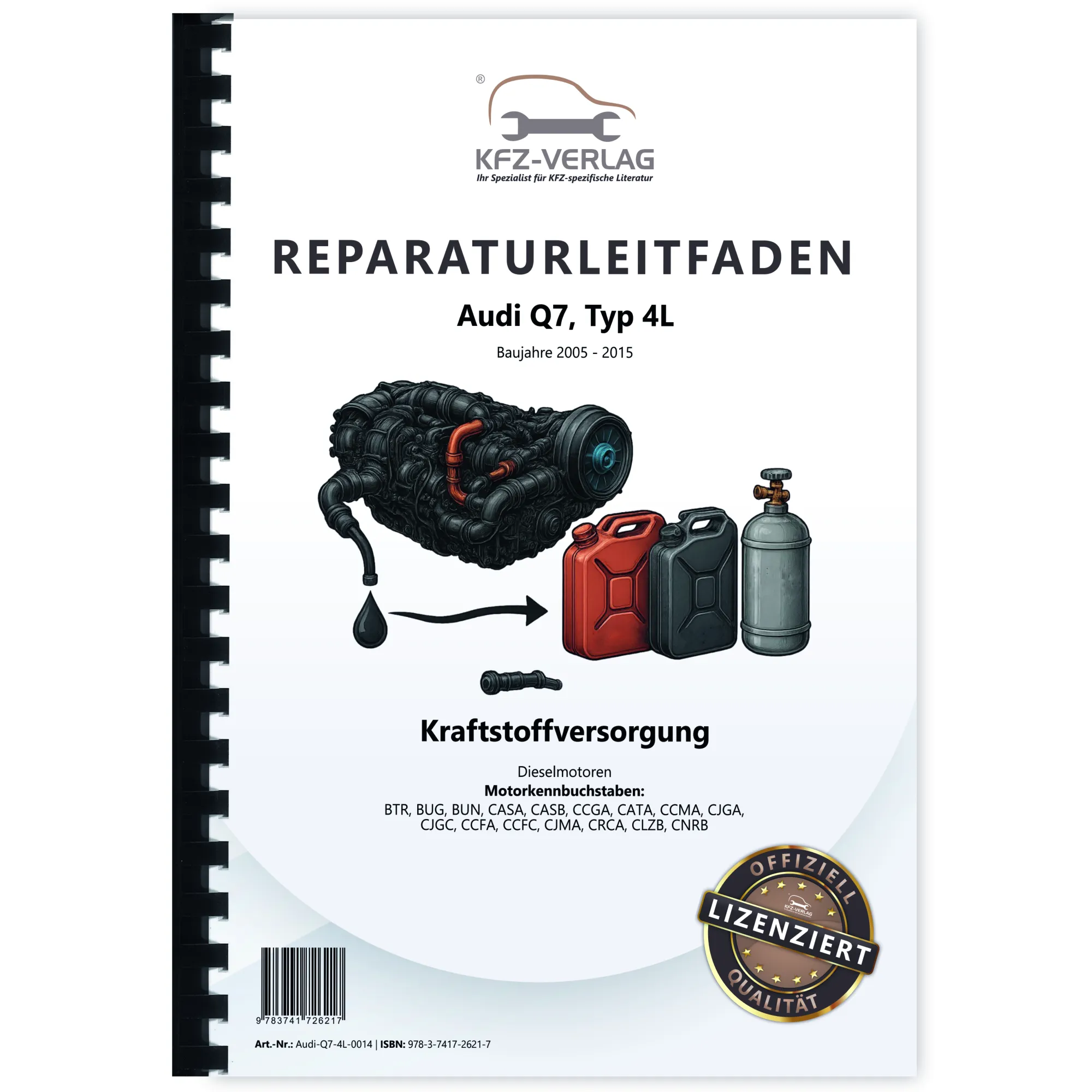 Audi Q7 Typ 4L 2005-2015 Kraftstoffversorgung Dieselmotoren Reparaturanleitung