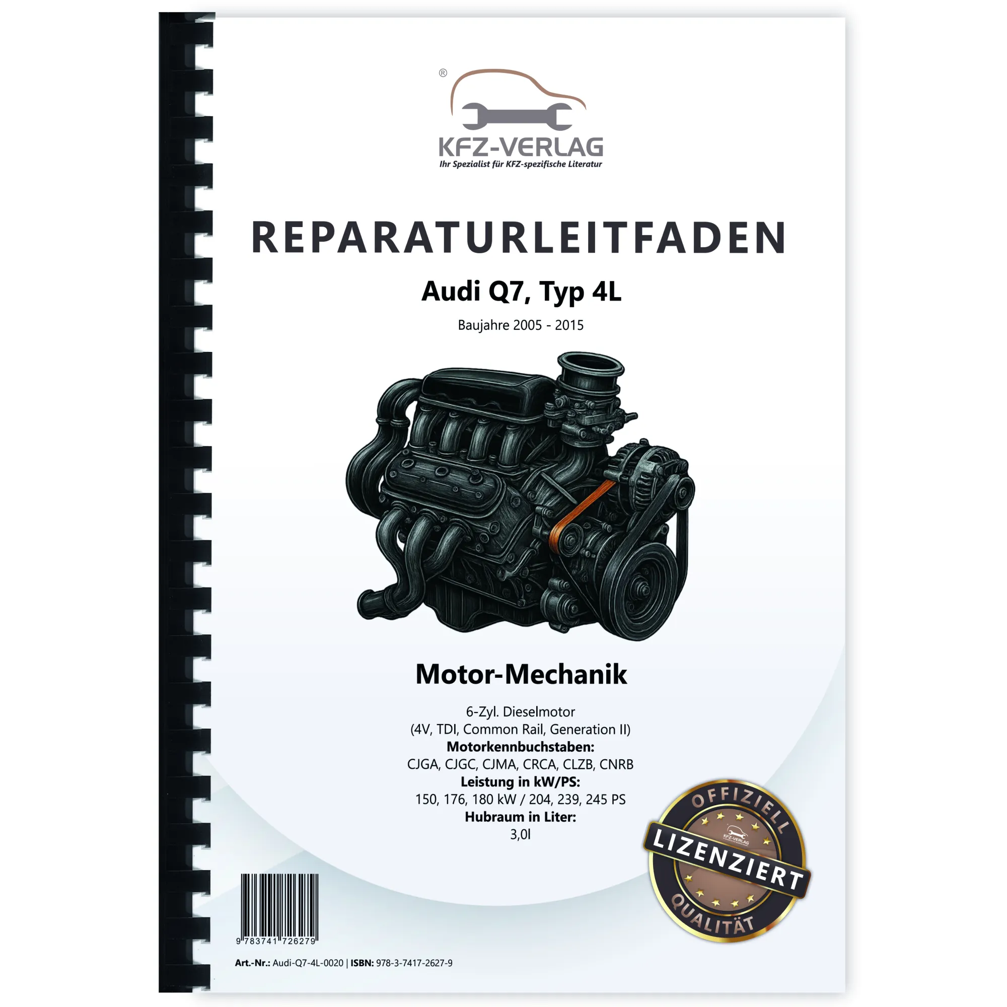 Audi Q7 Typ 4L (05-15) 6-Zyl. Dieselmotor 204-245 PS Mechanik Reparaturanleitung Audi Q7 Typ 4L (05-15) 6-Zyl. Dieselmotor 204-245 PS Mechanik Reparaturanleitung