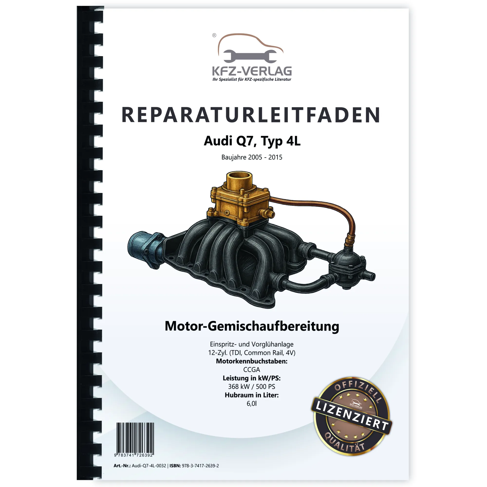 Audi Q7 4L 2005-2015 Diesel Einspritz- Vorglühanlage 500 PS Reparaturanleitung Audi Q7 4L 2005-2015 Diesel Einspritz- Vorglühanlage 500 PS Reparaturanleitung