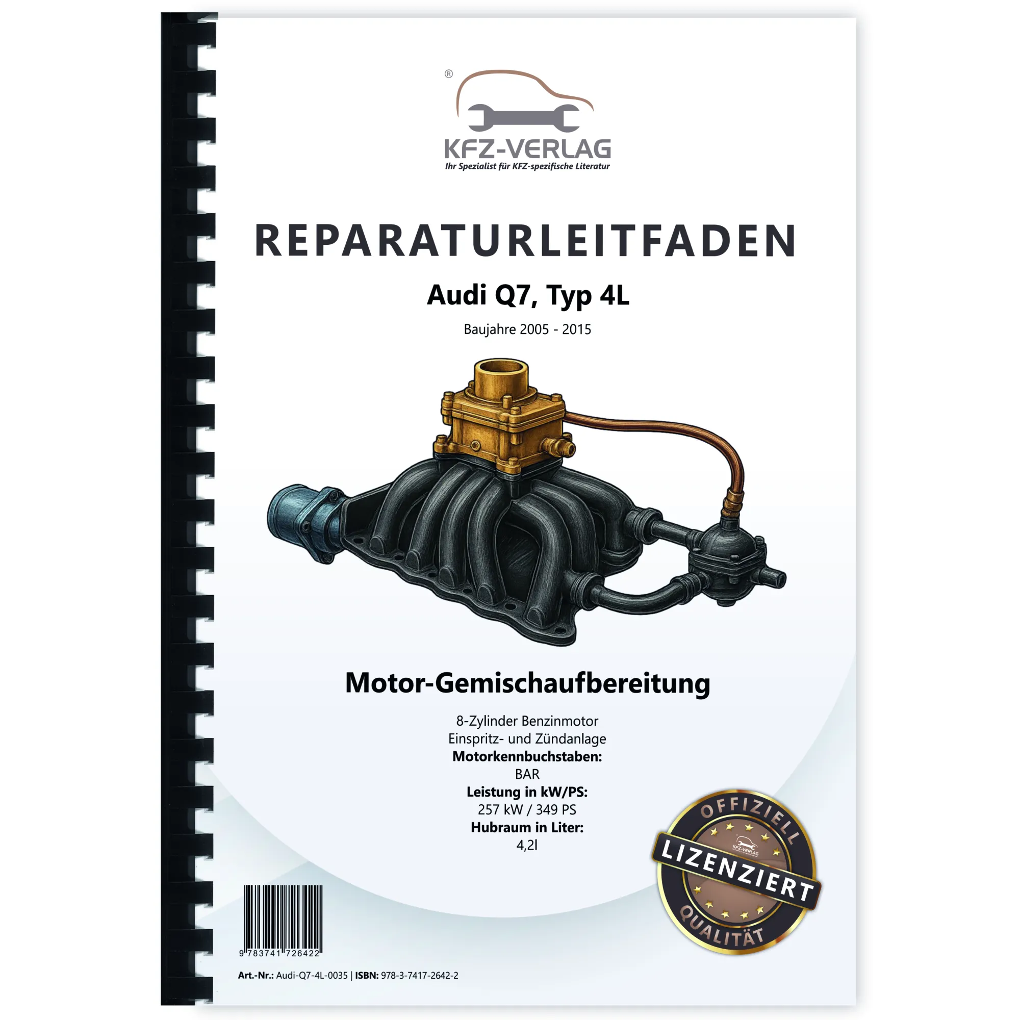 Audi Q7 Typ 4L 2005-2015 Benzin Einspritz- Zündanlage 349 PS Reparaturanleitung