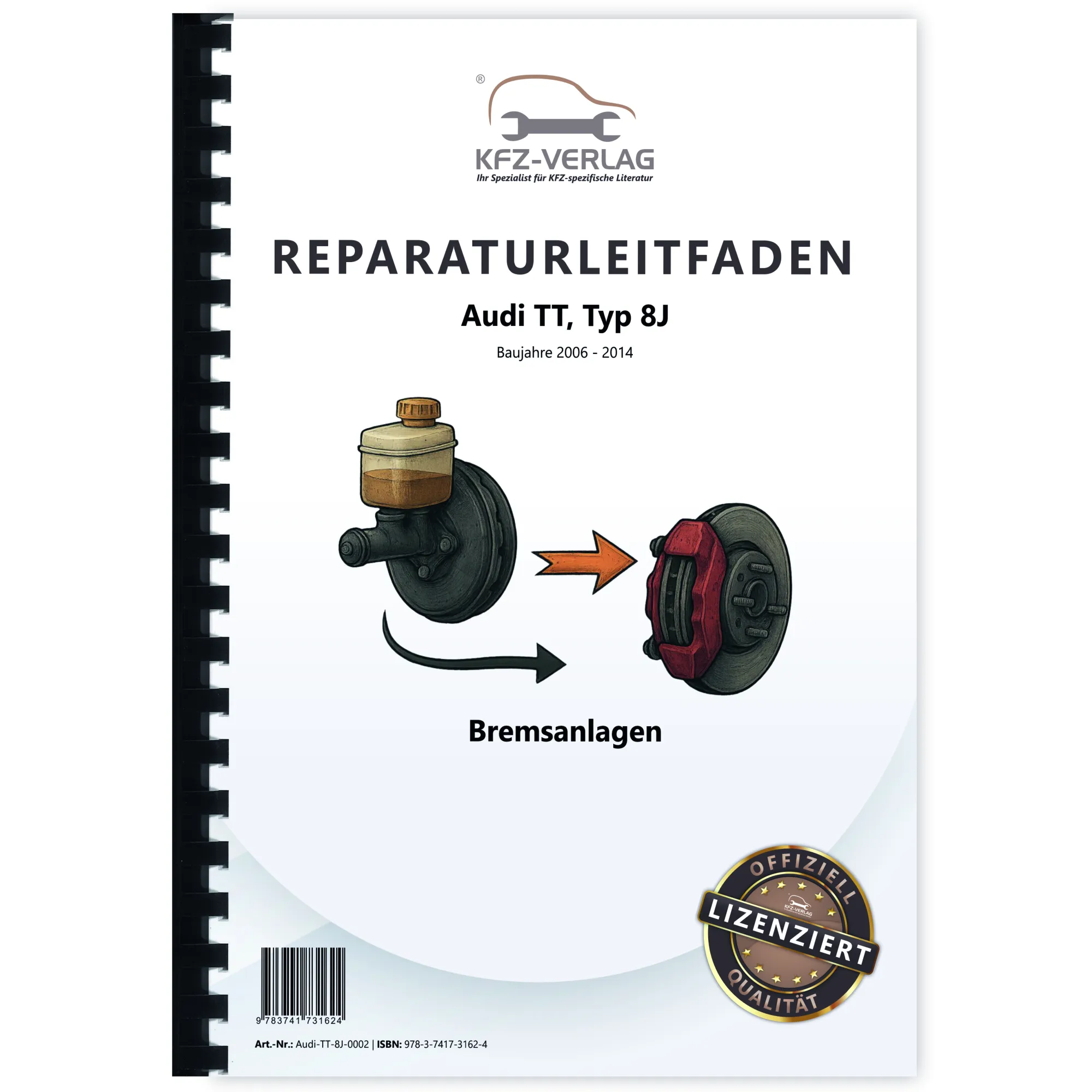 Audi TT Typ 8J 2006-2014 Bremsanlagen Bremsen System Reparaturanleitung