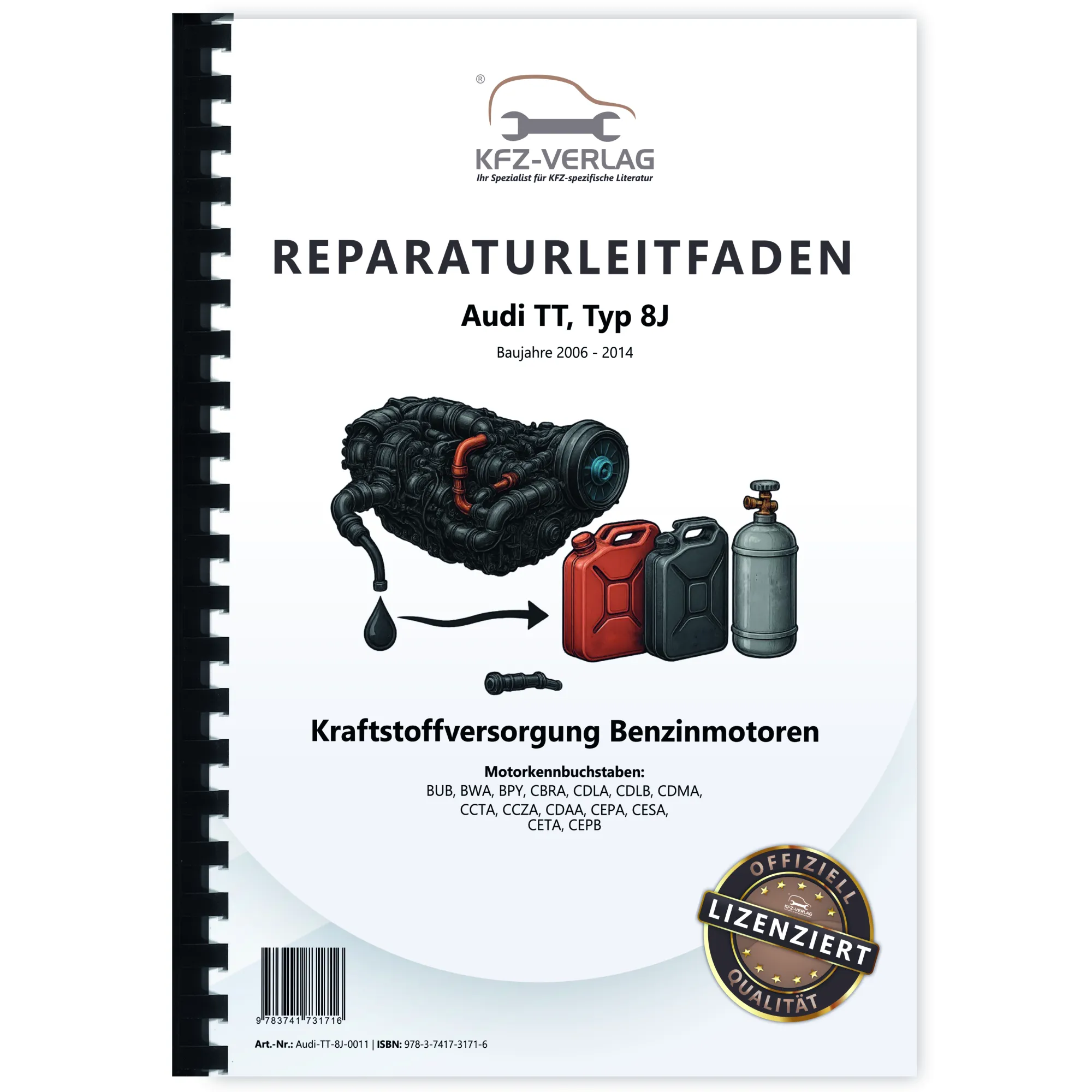 Audi TT Typ 8J 2006-2014 Kraftstoffversorgung Benzinmotoren Reparaturanleitung