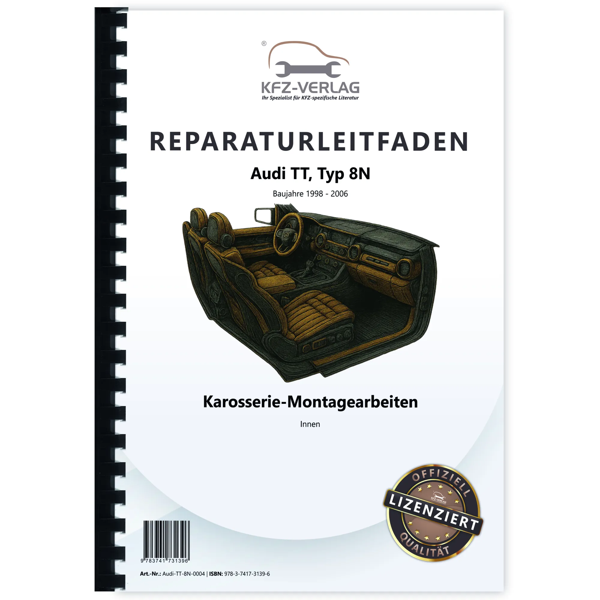 Audi TT Typ 8N 1998-2006 Karosserie Montagearbeiten Innen Reparaturanleitung