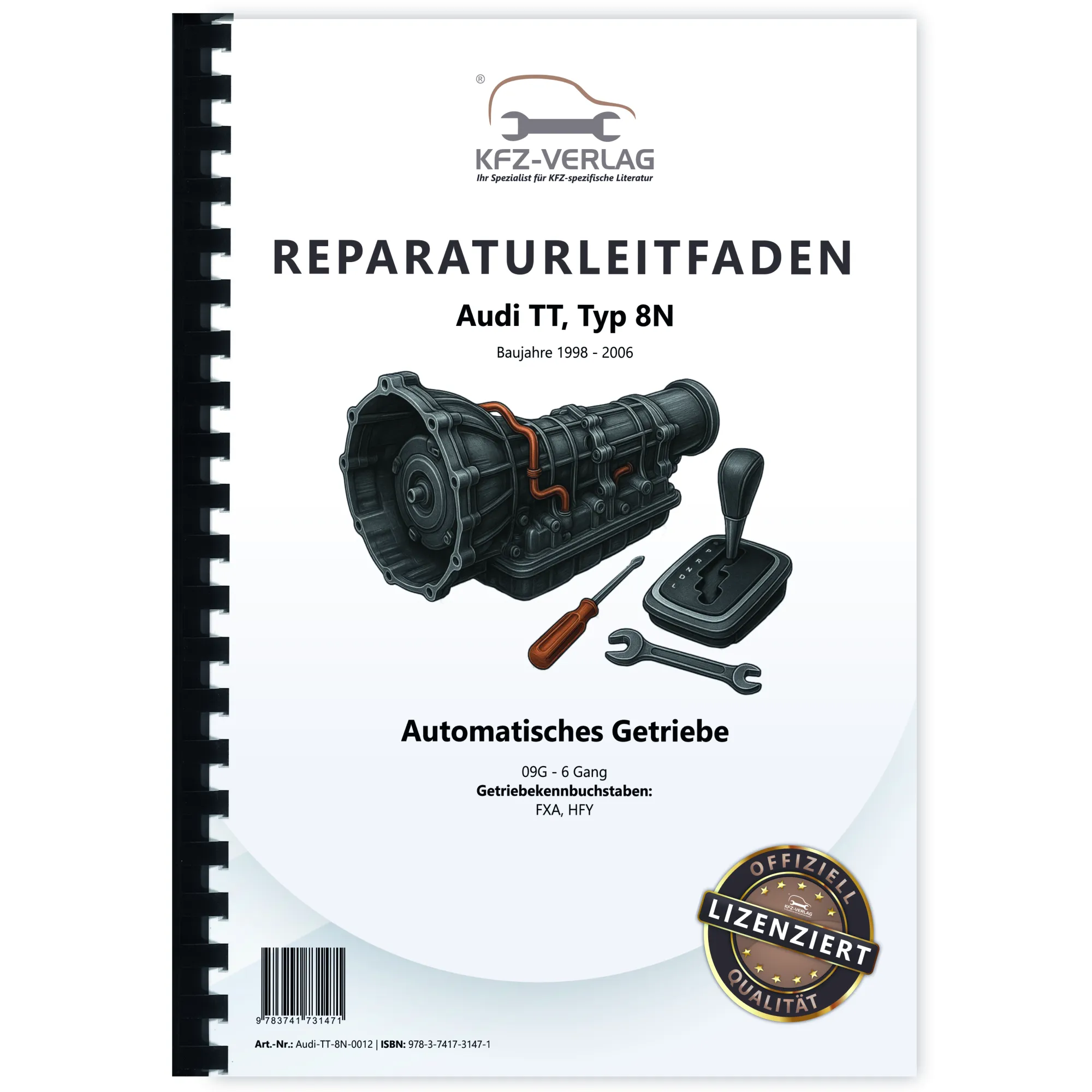 Audi TT Typ 8N 1998-2006 6 Gang Automatikgetriebe 09G Reparaturanleitung