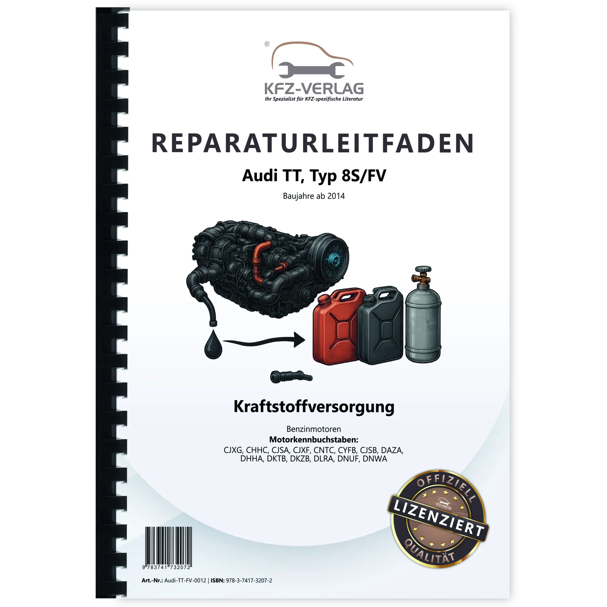 Audi TT Typ 8S FV ab 2014 Kraftstoffversorgung Benzinmotoren Reparaturanleitung