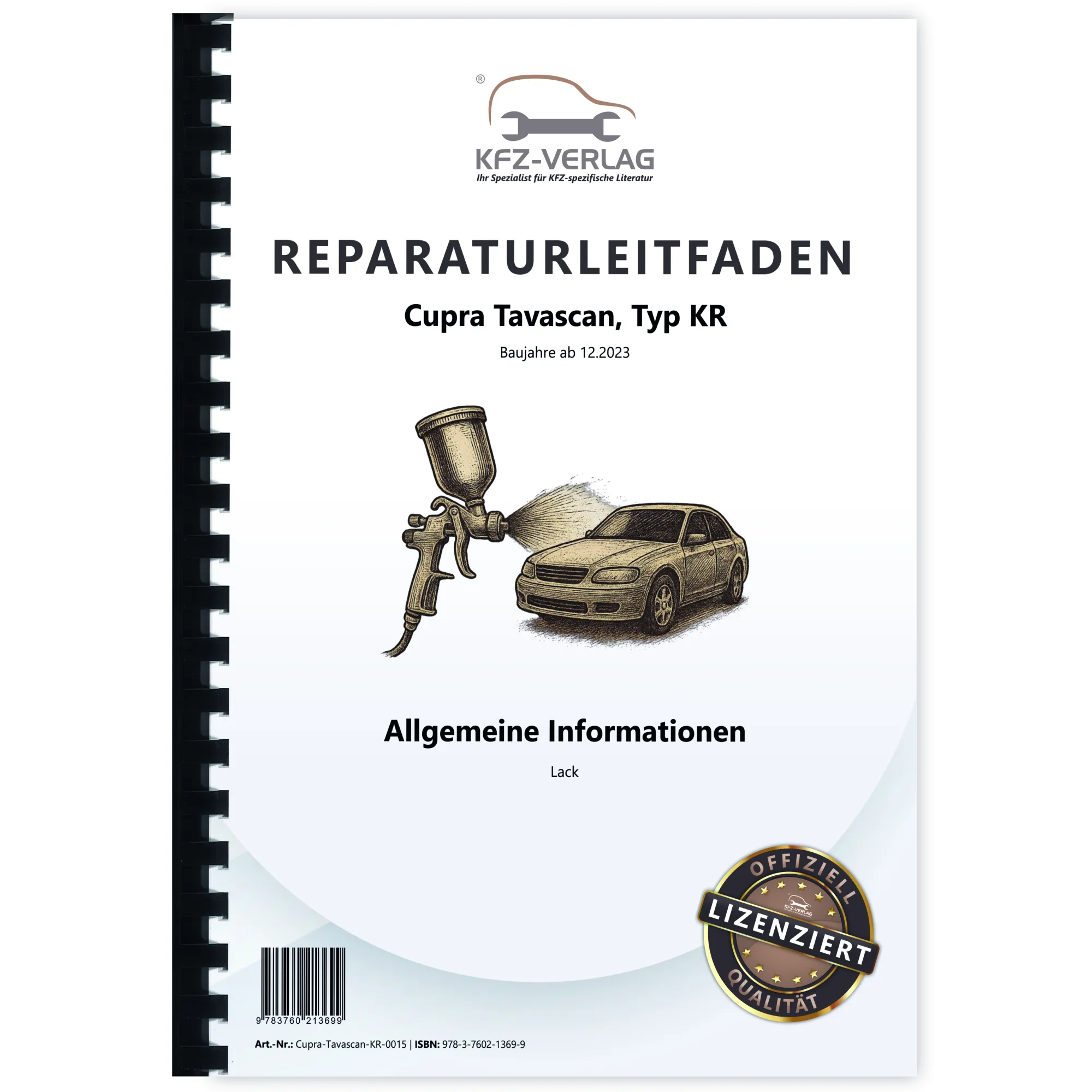 Cupra Tavascan Typ KR ab 2023 Allgemeine Information Lack Reparaturanleitung