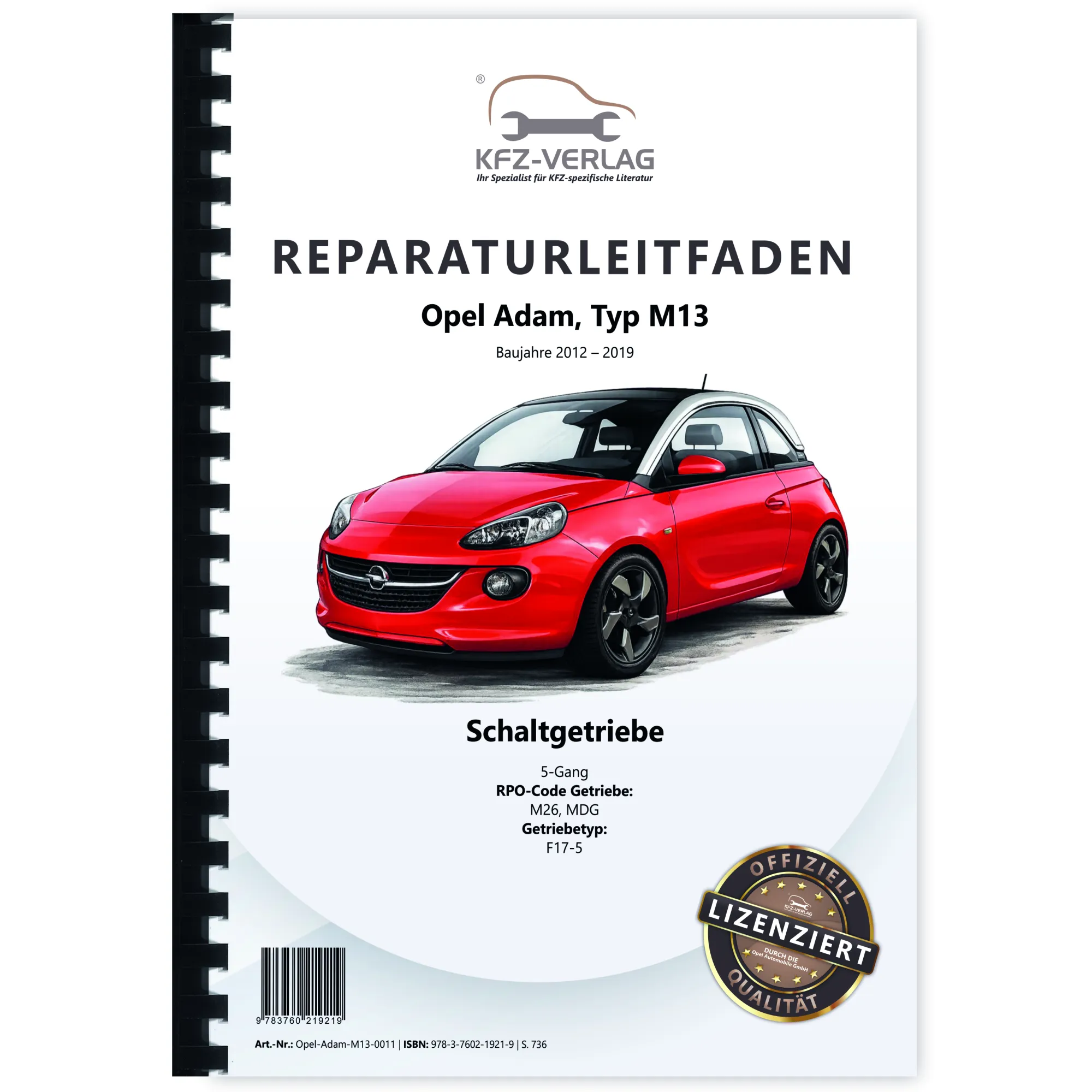 Opel Adam Typ M13 12-19 5-Gang Schaltgetriebe Kupplung M26/MDG Reparaturhandbuch
