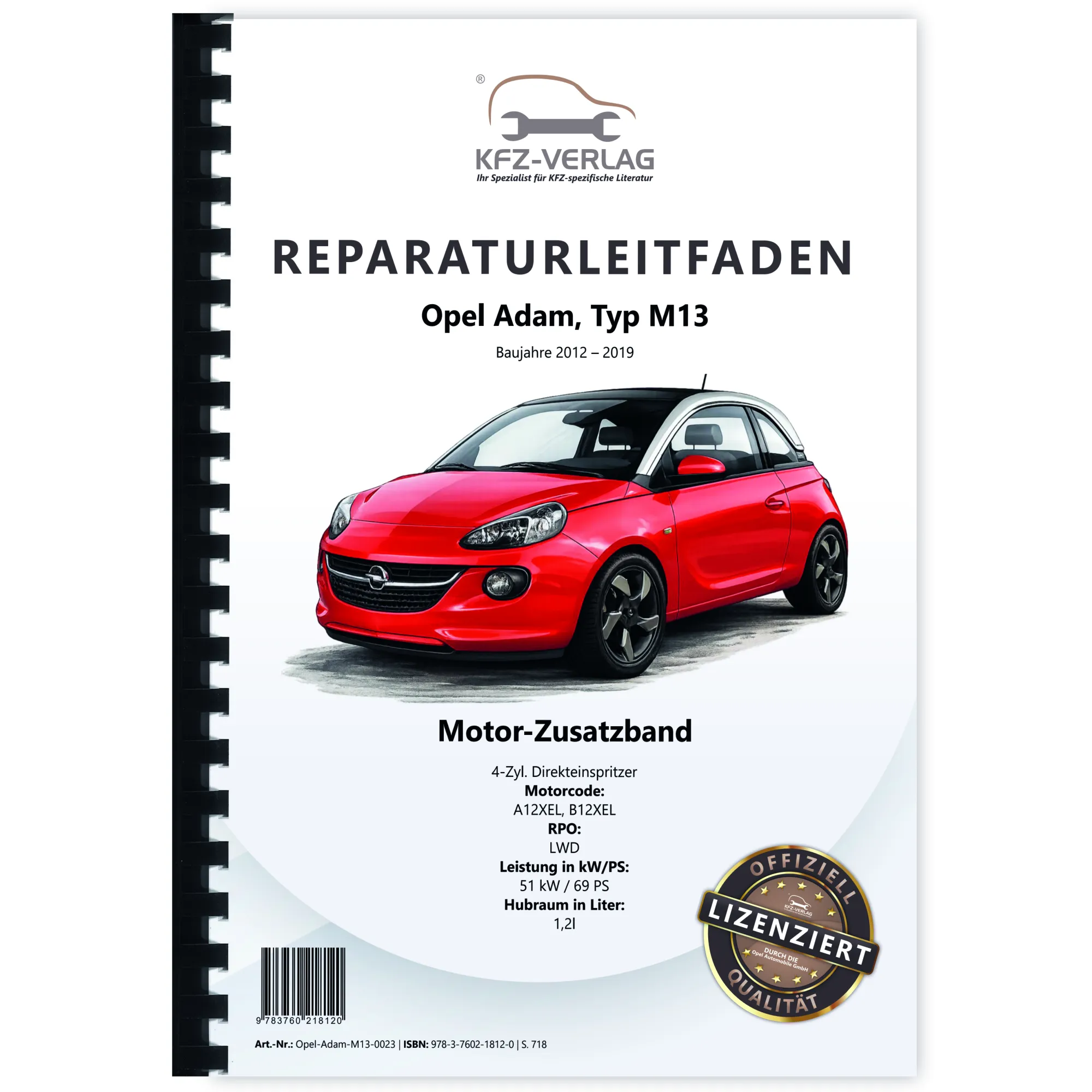 Opel Adam M13 2012-2019 1,2l Benzinmotor 69 PS LWD Zusatzband Reparaturanleitung