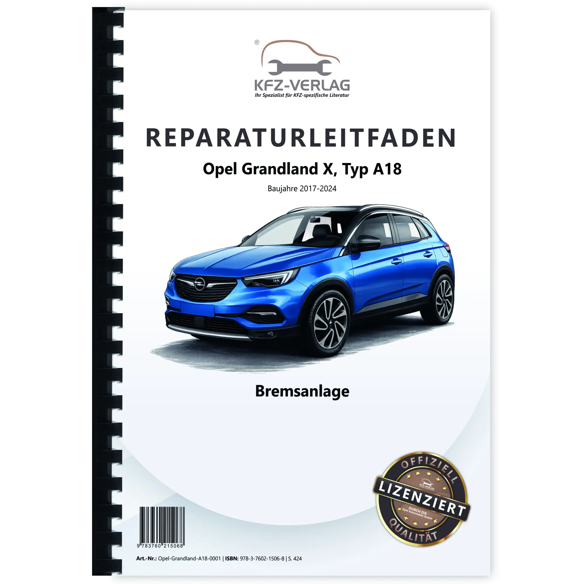 Opel Grandland Typ A18 2017-2024 Bremsen Bremsanlagen System Reparaturanleitung
