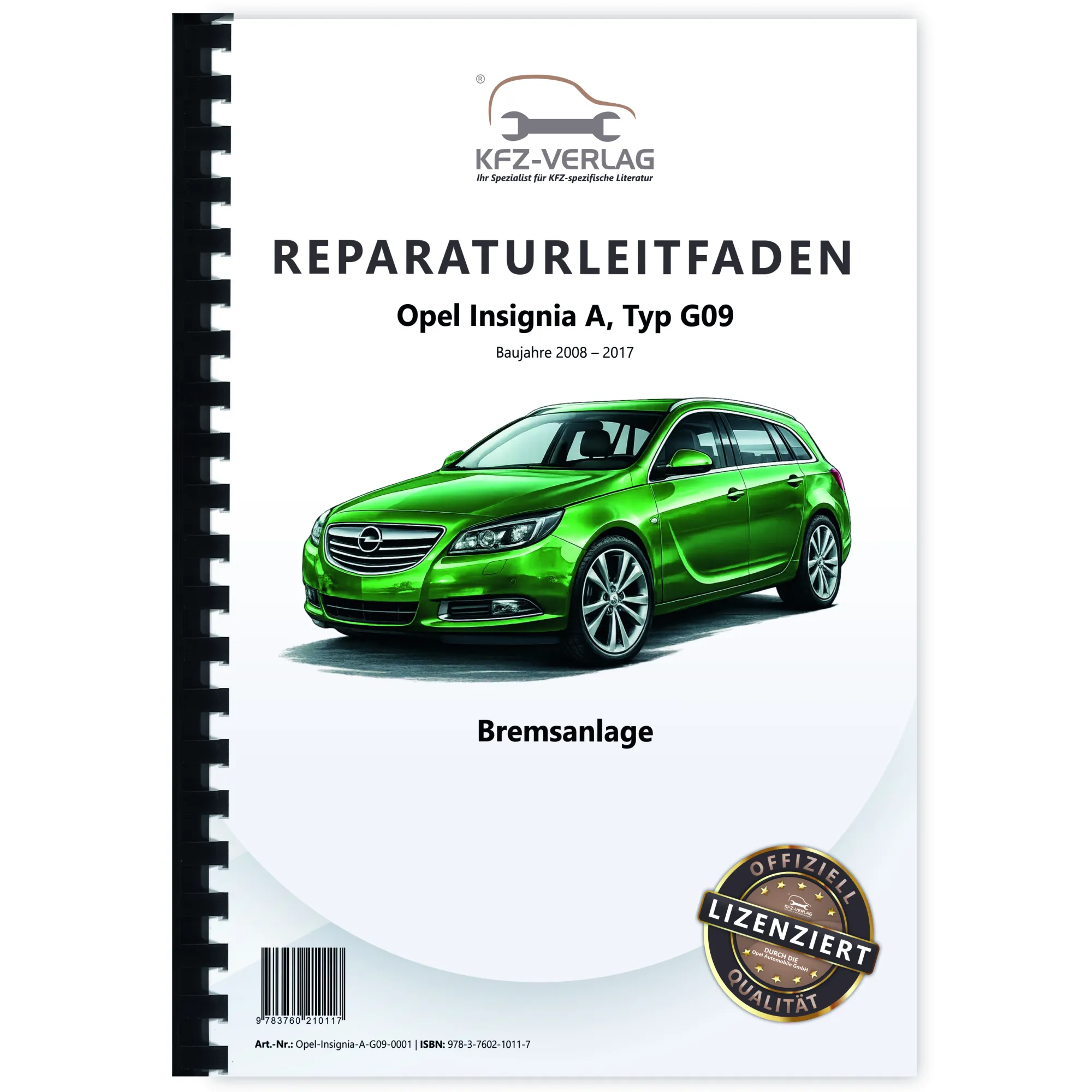 Opel Insignia A Typ G09 2008-2017 Bremsen Bremsanlagen System Reparaturanleitung