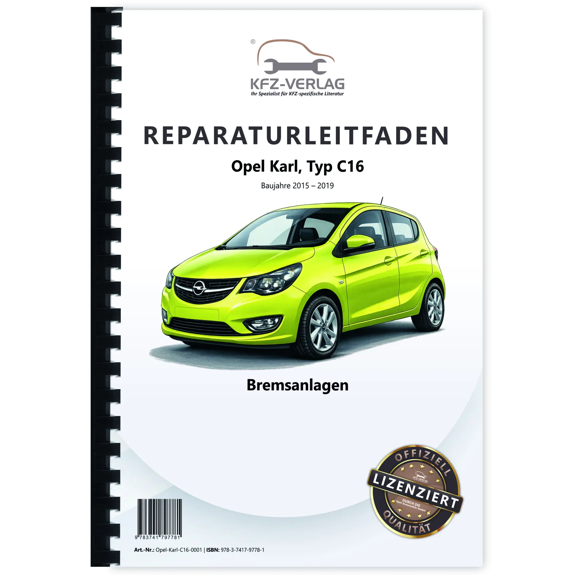 Opel Karl Typ C16 2015-2019 Bremsanlagen Bremsen System Reparaturanleitung Buch