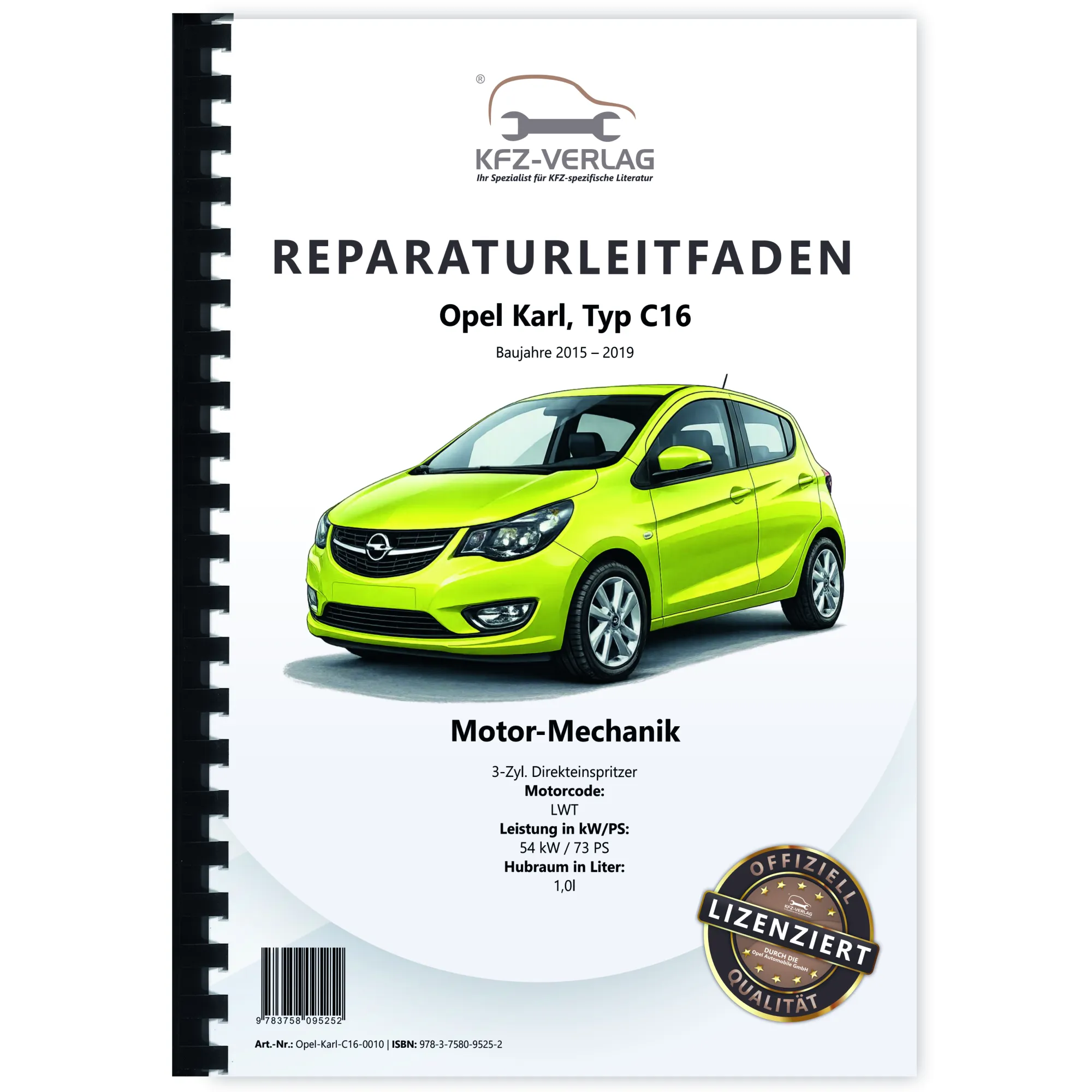 Opel Karl C16 (15-19) 3-Zyl. 1,0l Benzinmotor 54 kW 73 PS LWT Reparaturanleitung