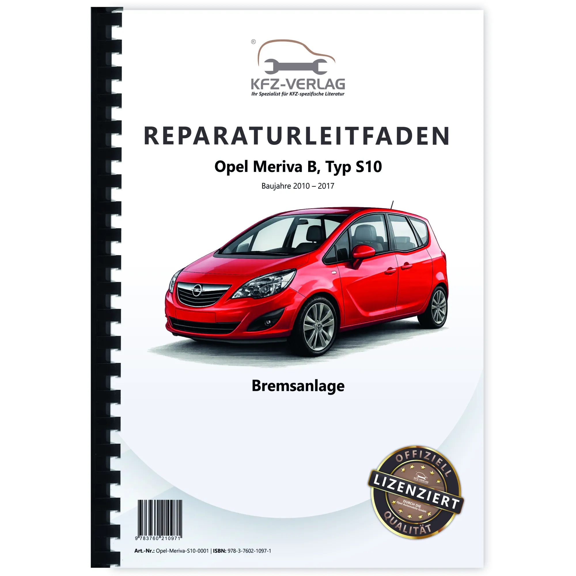 Opel Meriva B Typ S10 2010-2017 Bremsanlagen Bremsen System Reparaturanleitung