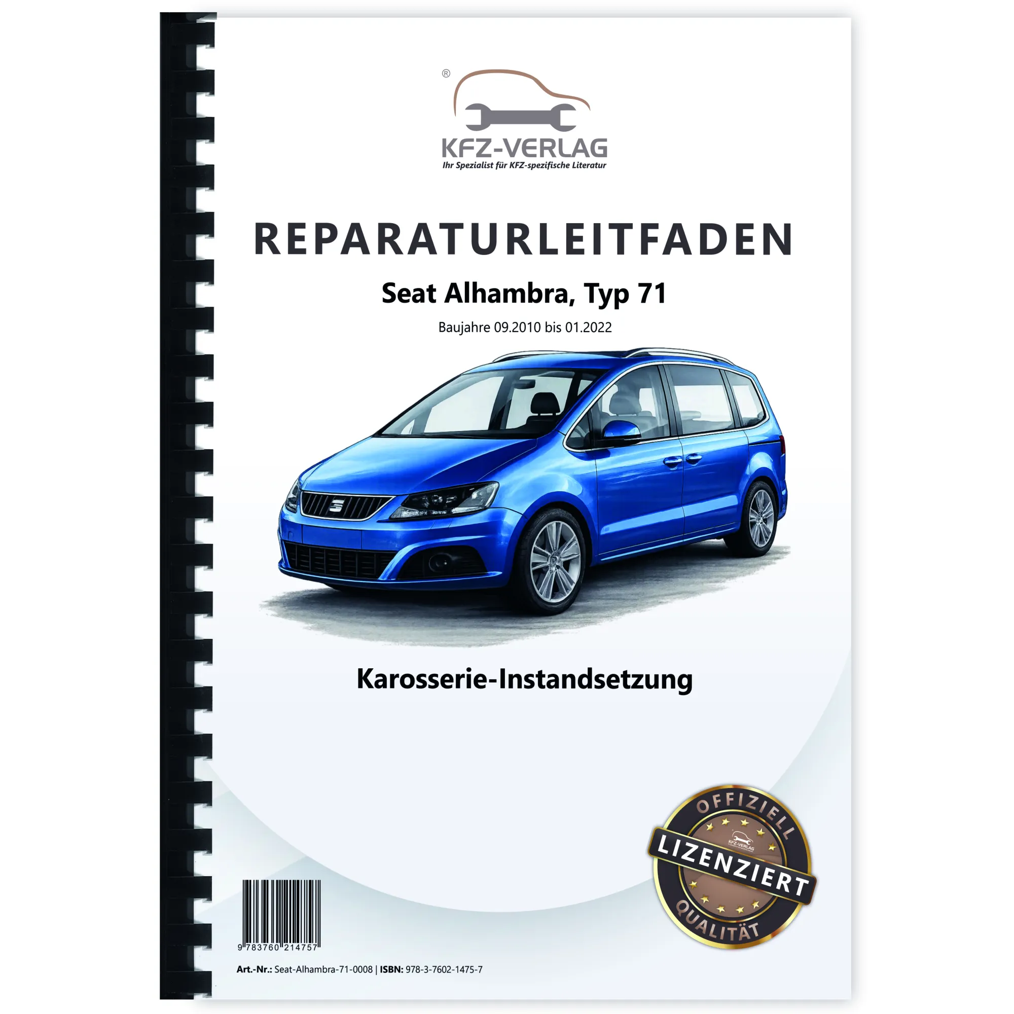 Seat Alhambra 71 2010-2022 Karosserie Unfall Instandsetzung Reparaturanleitung