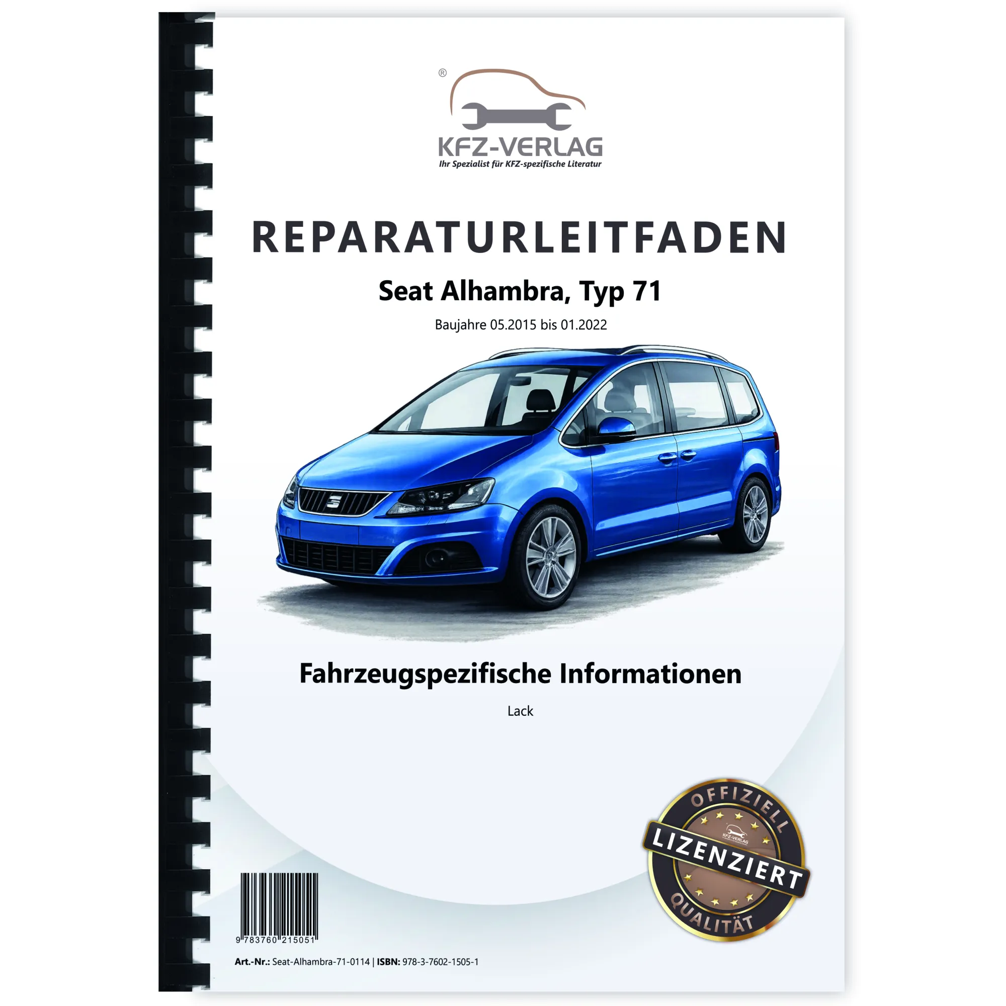 Seat Alhambra Typ 71 2015-2022 Fahrzeugspezifische Infos Lack Reparaturanleitung