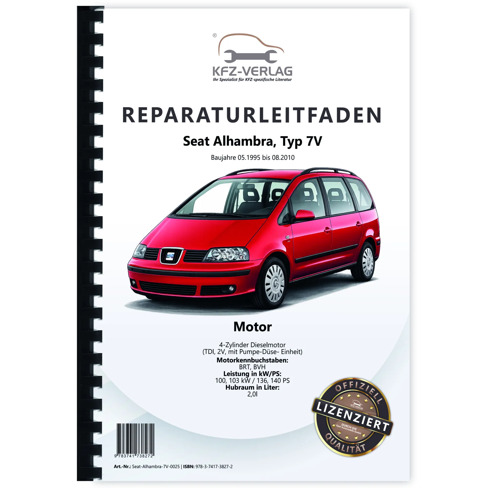 Seat Alhambra 7V 1995-2010 4-Zyl. Dieselmotor 2,0l 136-140 PS Reparaturanleitung