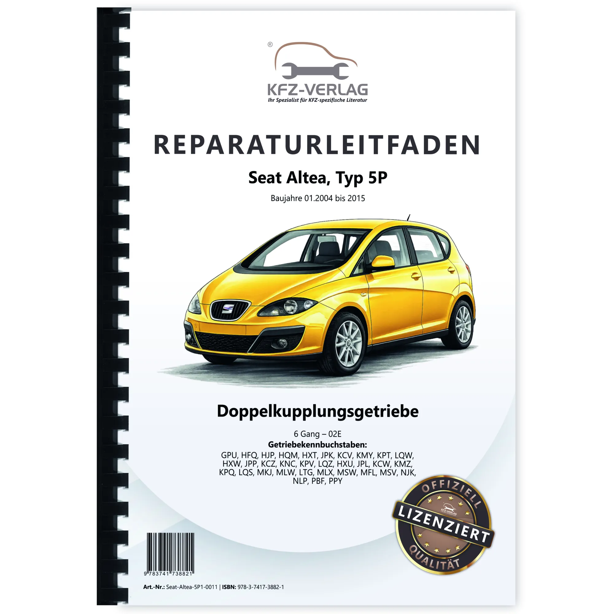 Seat Altea Typ 5P 2004-2015 6 Gang Automatikgetriebe DKG 02E Reparaturanleitung