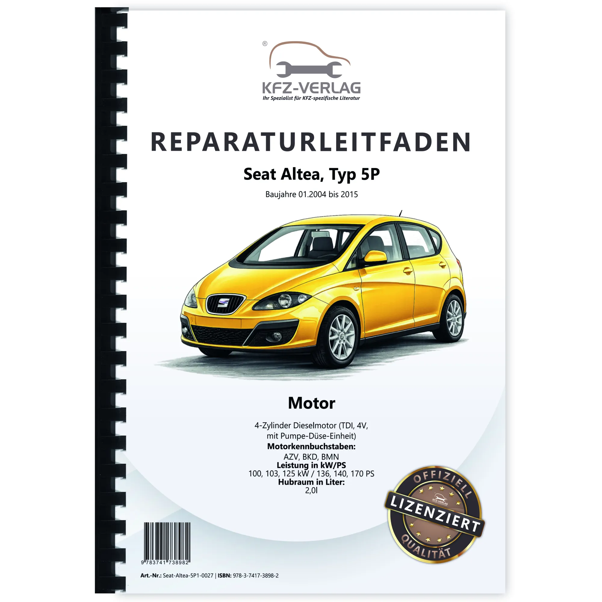 Seat Altea 5P (04-15) 4-Zyl. Dieselmotor TDI 2,0l 136-170 PS Reparaturanleitung