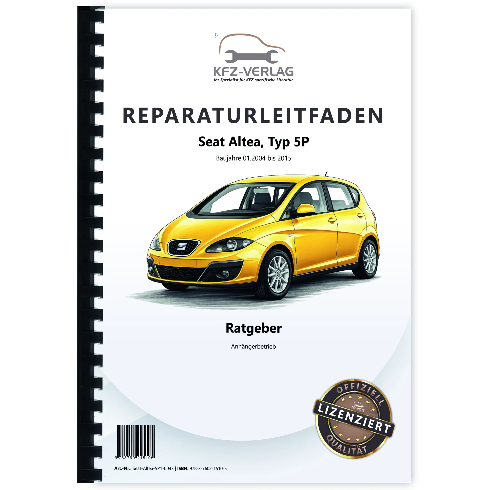 Seat Altea Typ 5P 2004-2015 Ratgeber Anhängerbetrieb Reparaturanleitung