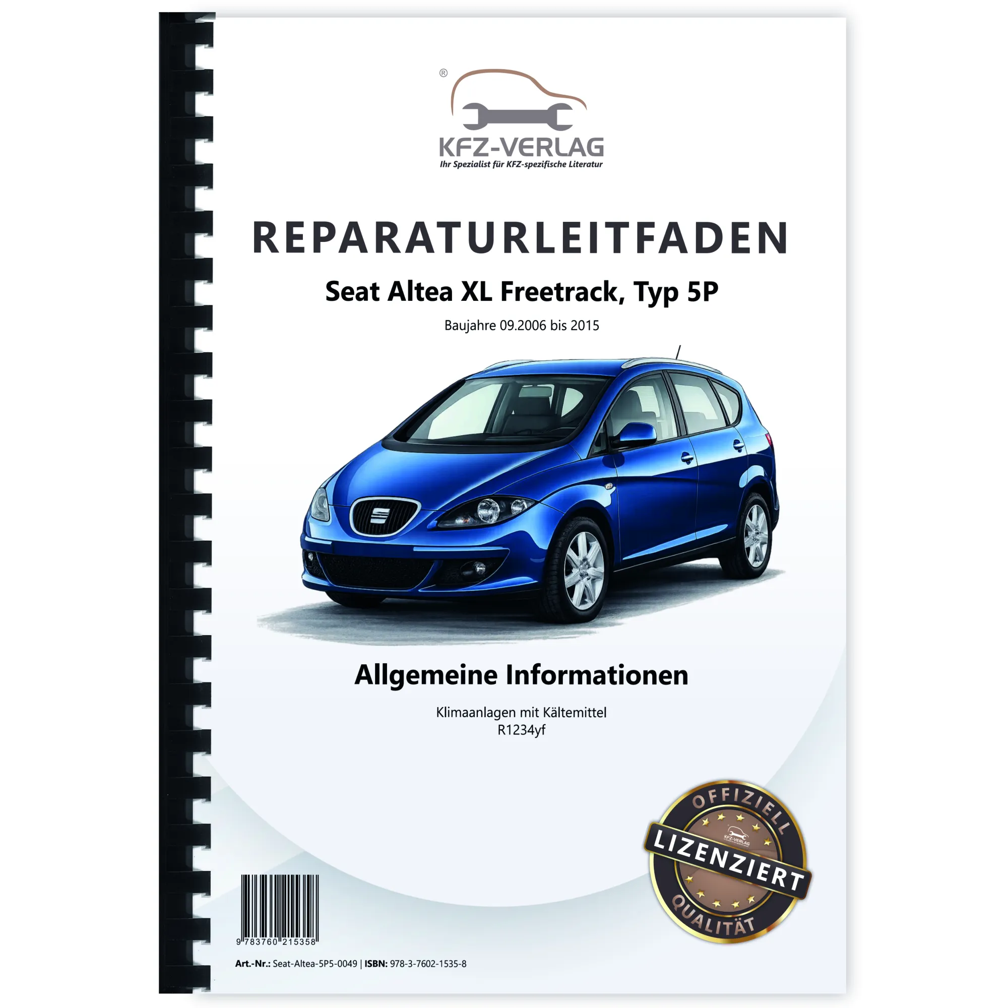 Seat Altea XL 5P 2006-2015 Klimaanlagen Kältemittel R1234yf Reparaturanleitung