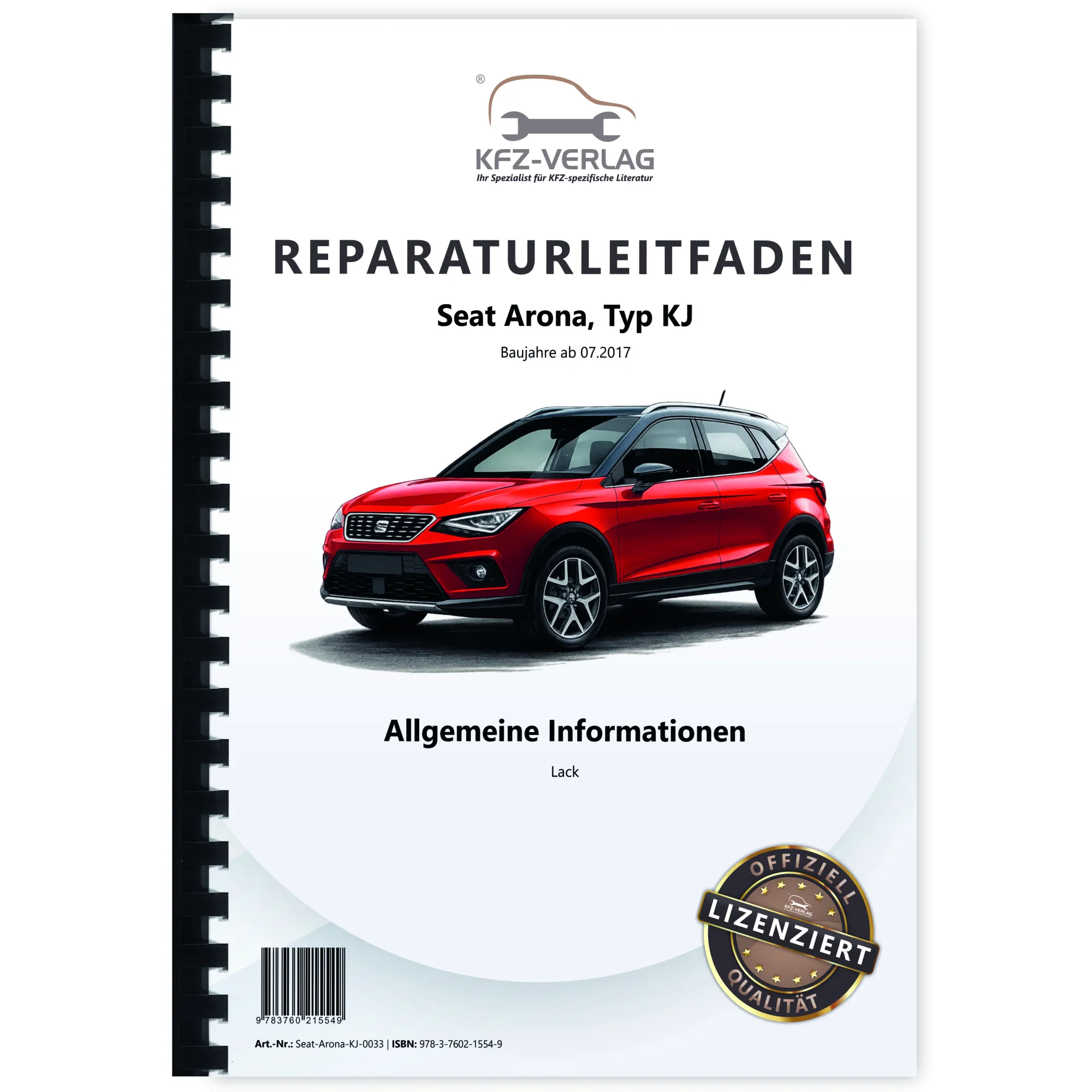 Seat Arona Typ KJ ab 2017 Allgemeine Information Lack Reparaturanleitung