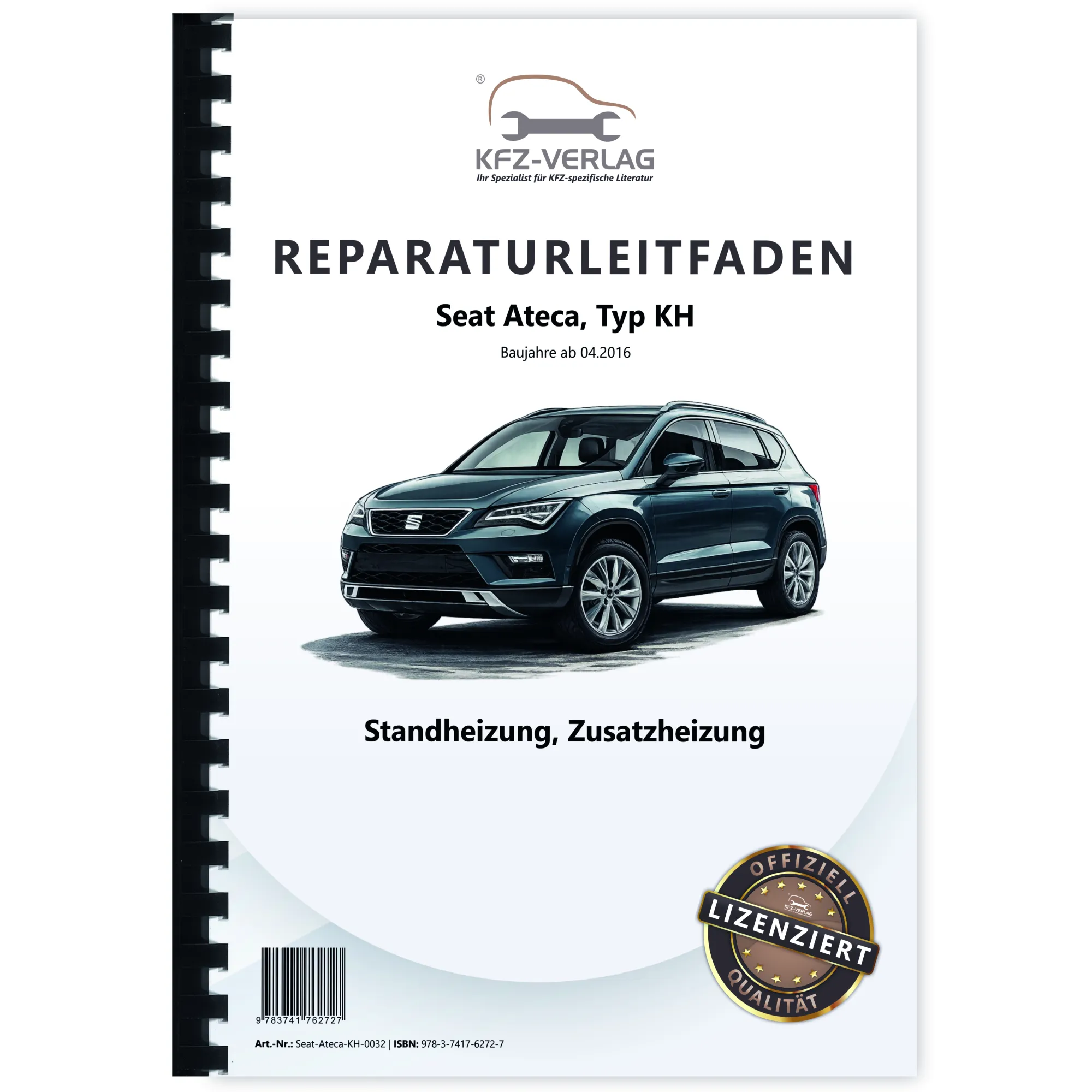 Seat Ateca Typ KH ab 2016 Standheizung Zusatzheizung Reparaturanleitung