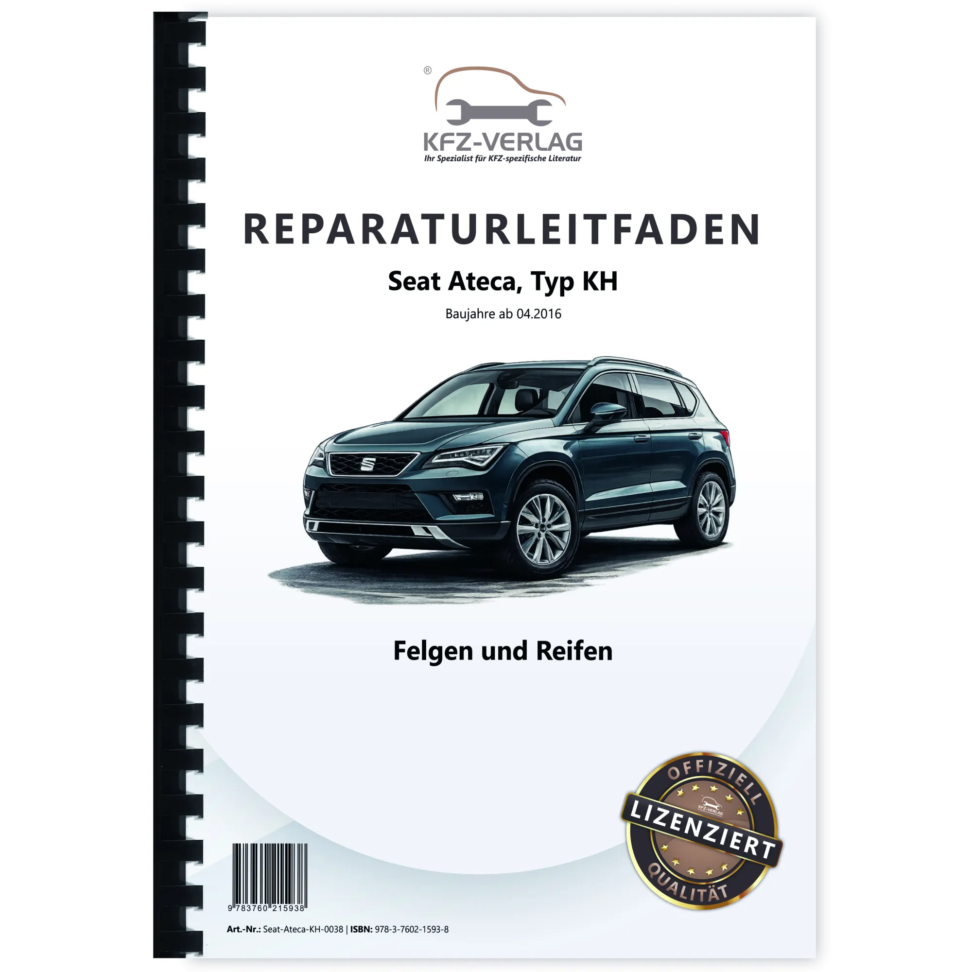 Seat Ateca Typ KH ab 2016 Felgen und Reifen Reparaturanleitung