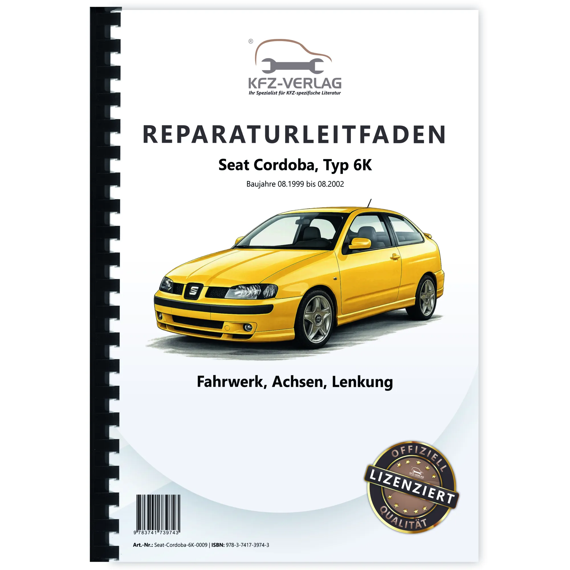 Seat Cordoba Typ 6K 1999-2002 Fahrwerk Achsen Lenkung Reparaturanleitung