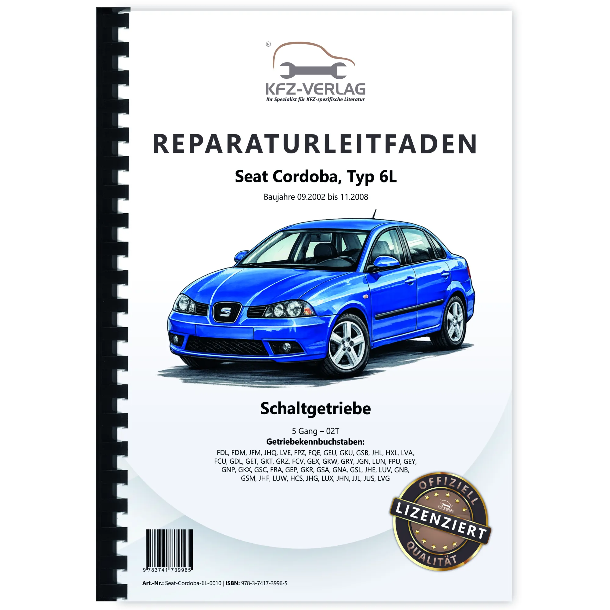Seat Cordoba 6L 2002-2008 5 Gang Schaltgetriebe 02T Kupplung Reparaturanleitung