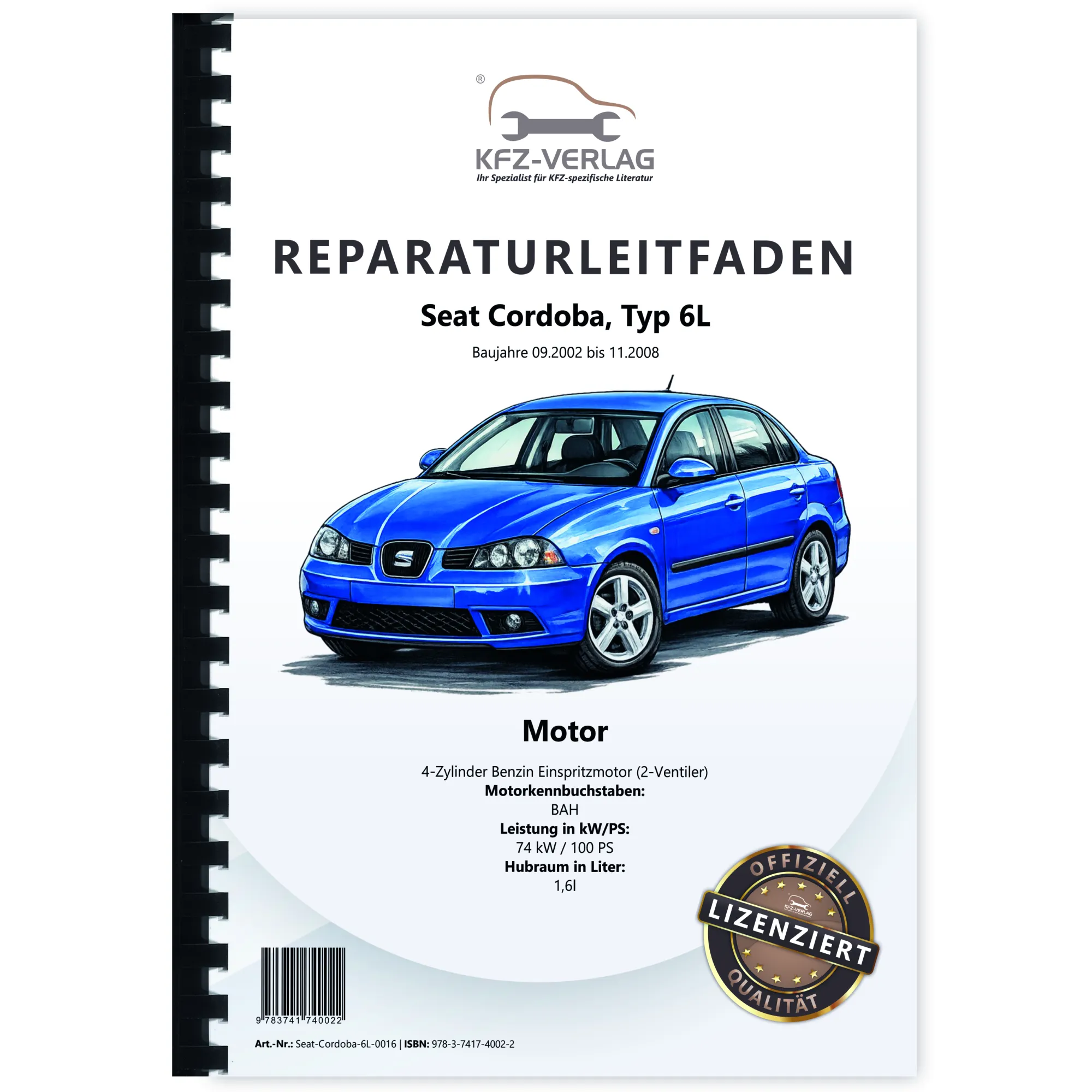 Seat Cordoba Typ 6L 2002-2008 4-Zyl. Benzinmotor 1,6l 100 PS Reparaturanleitung