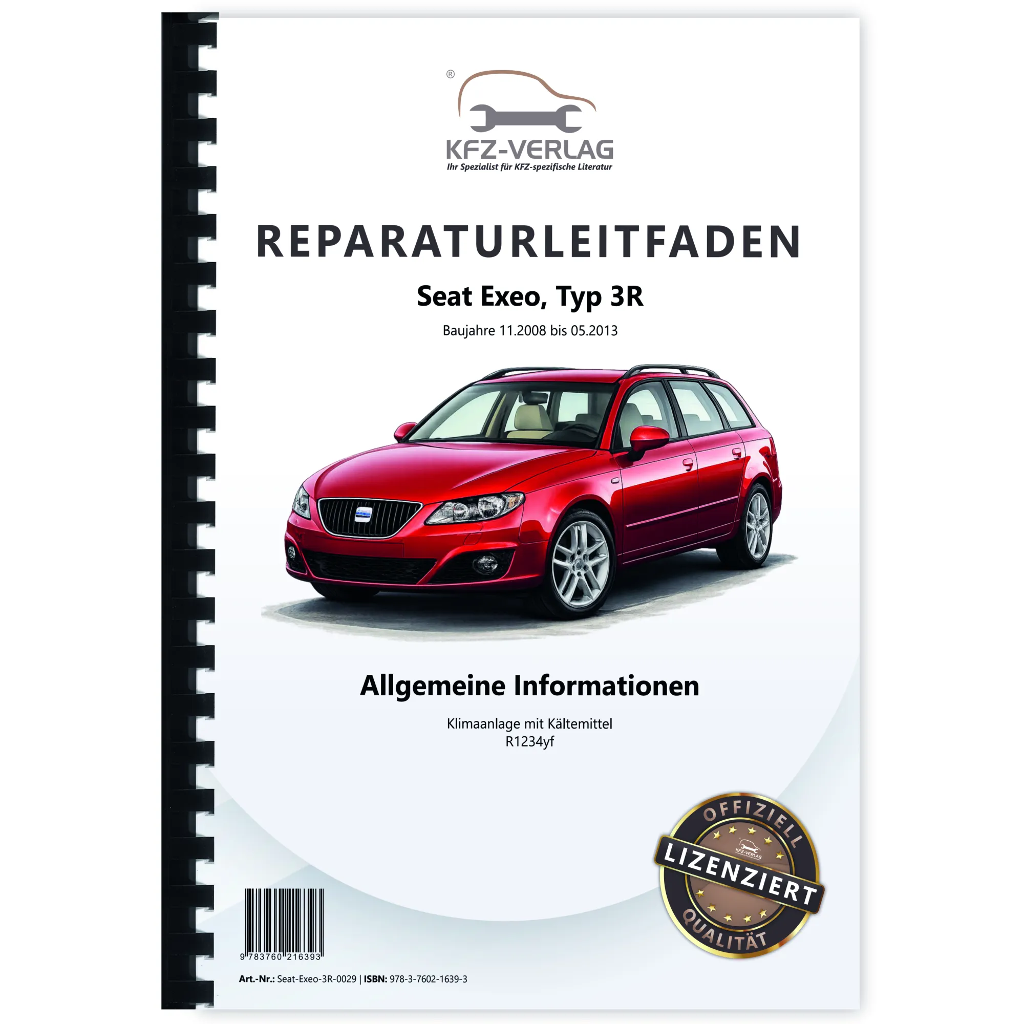 Seat Exeo 3R 2008-2013 Klimaanlagen mit Kältemittel R1234yf Reparaturanleitung