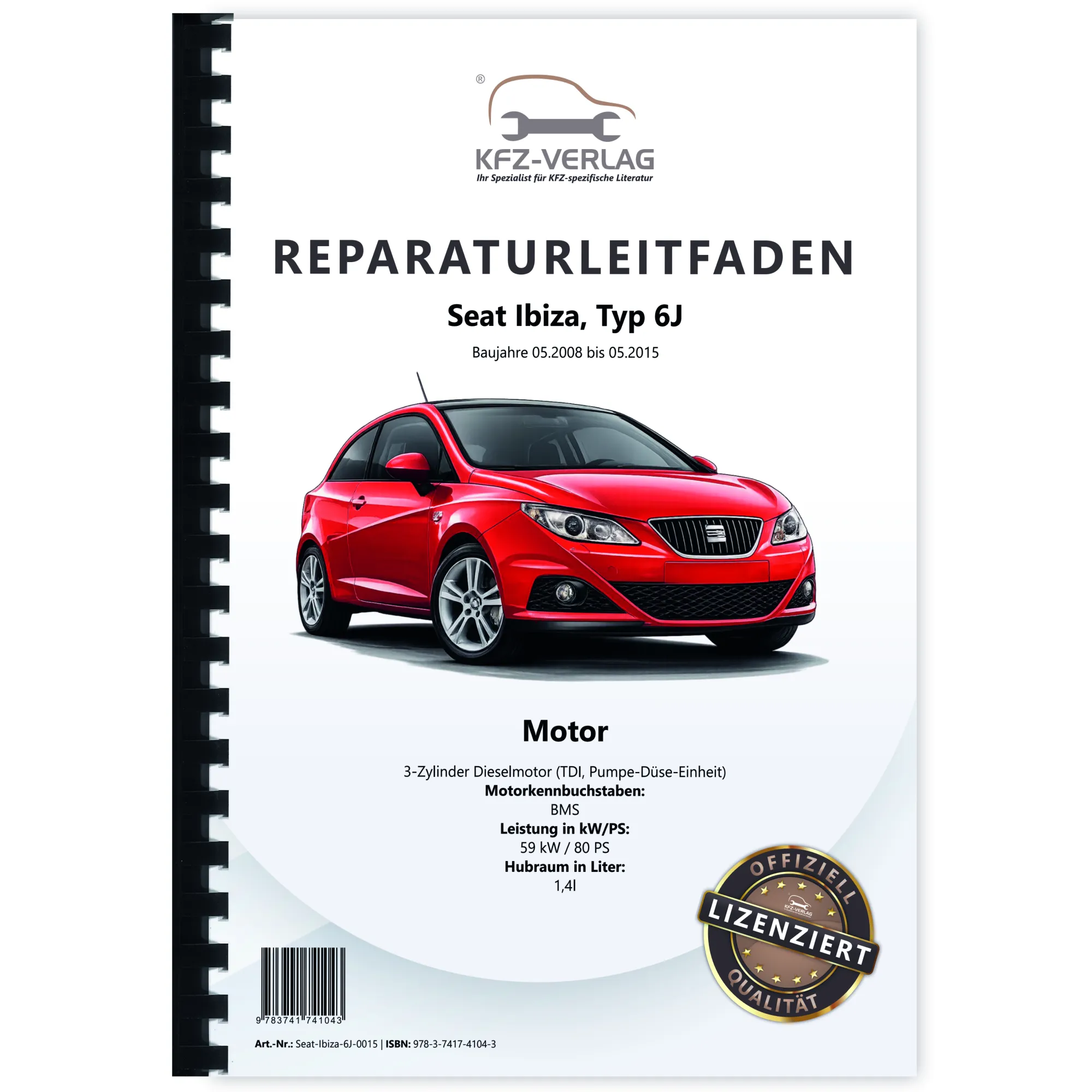 Seat Ibiza Typ 6J 2008-2015 3-Zyl. Dieselmotor TDI 1,4l 80 PS Reparaturanleitung
