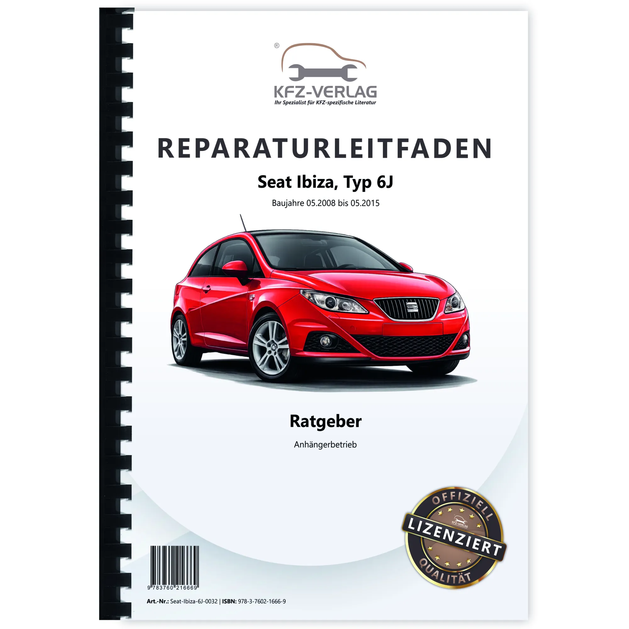 Seat Ibiza Typ 6J 2008-2015 Ratgeber Anhängerbetrieb Reparaturanleitung
