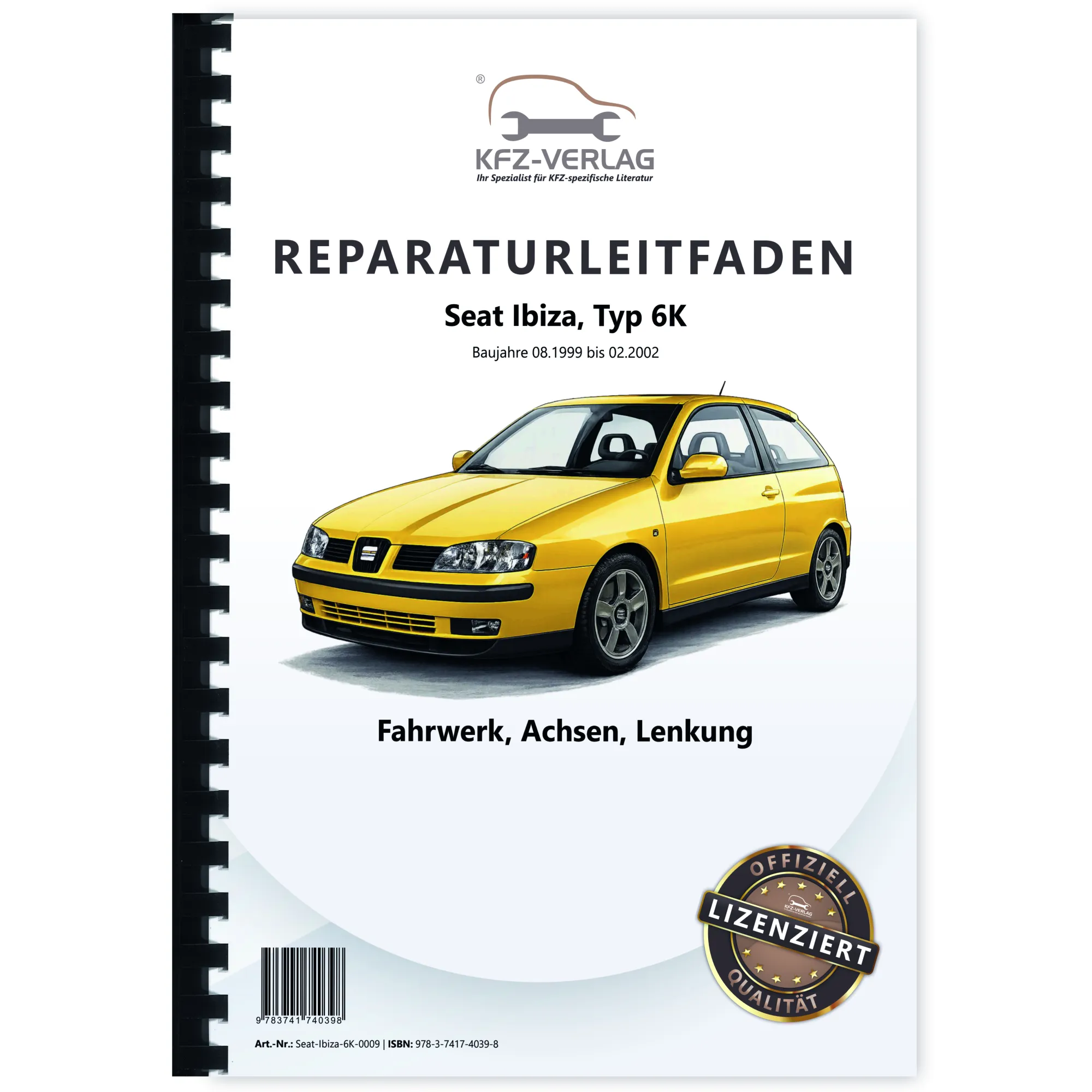 Seat Ibiza Typ 6K 1999-2002 Fahrwerk Achsen Lenkung Reparaturanleitung