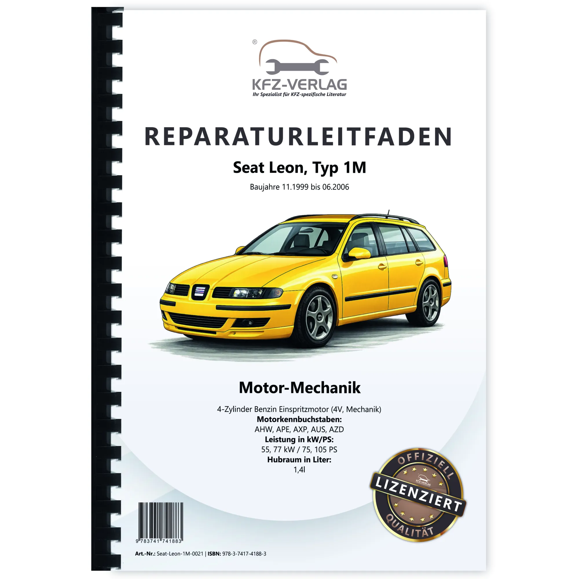 Seat Leon 1M 1999-2006 4-Zyl. Benzinmotor 75-105 PS Mechanik Reparaturanleitung