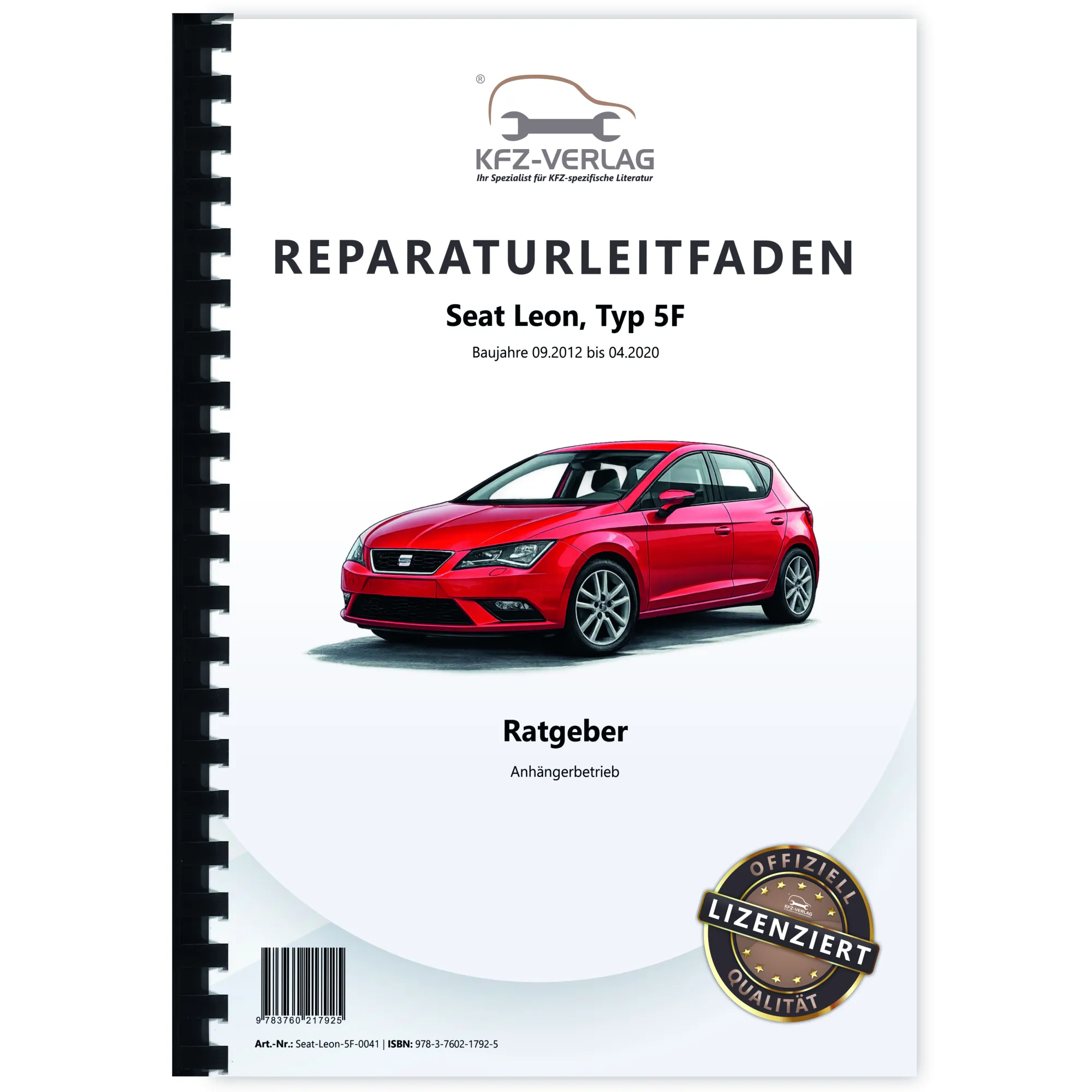 Seat Leon Typ 5F 2012-2020 Ratgeber Anhängerbetrieb Reparaturanleitung