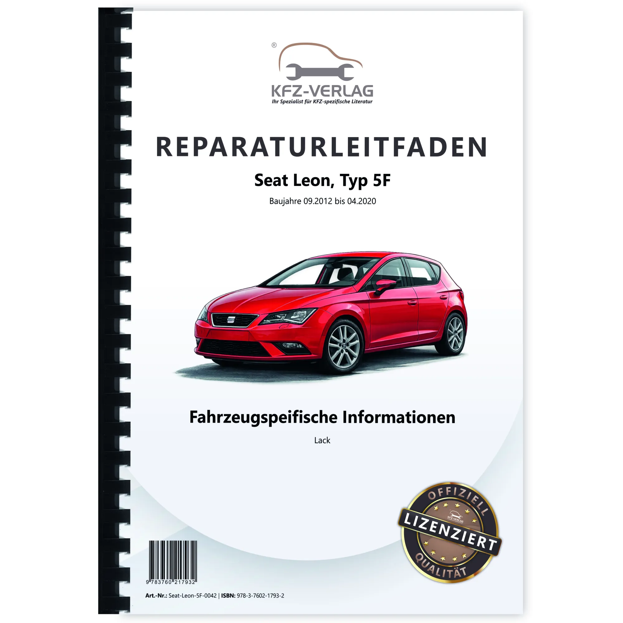 Seat Leon 5F 2012-2020 Fahrzeugspezifische Information Lack Reparaturanleitung