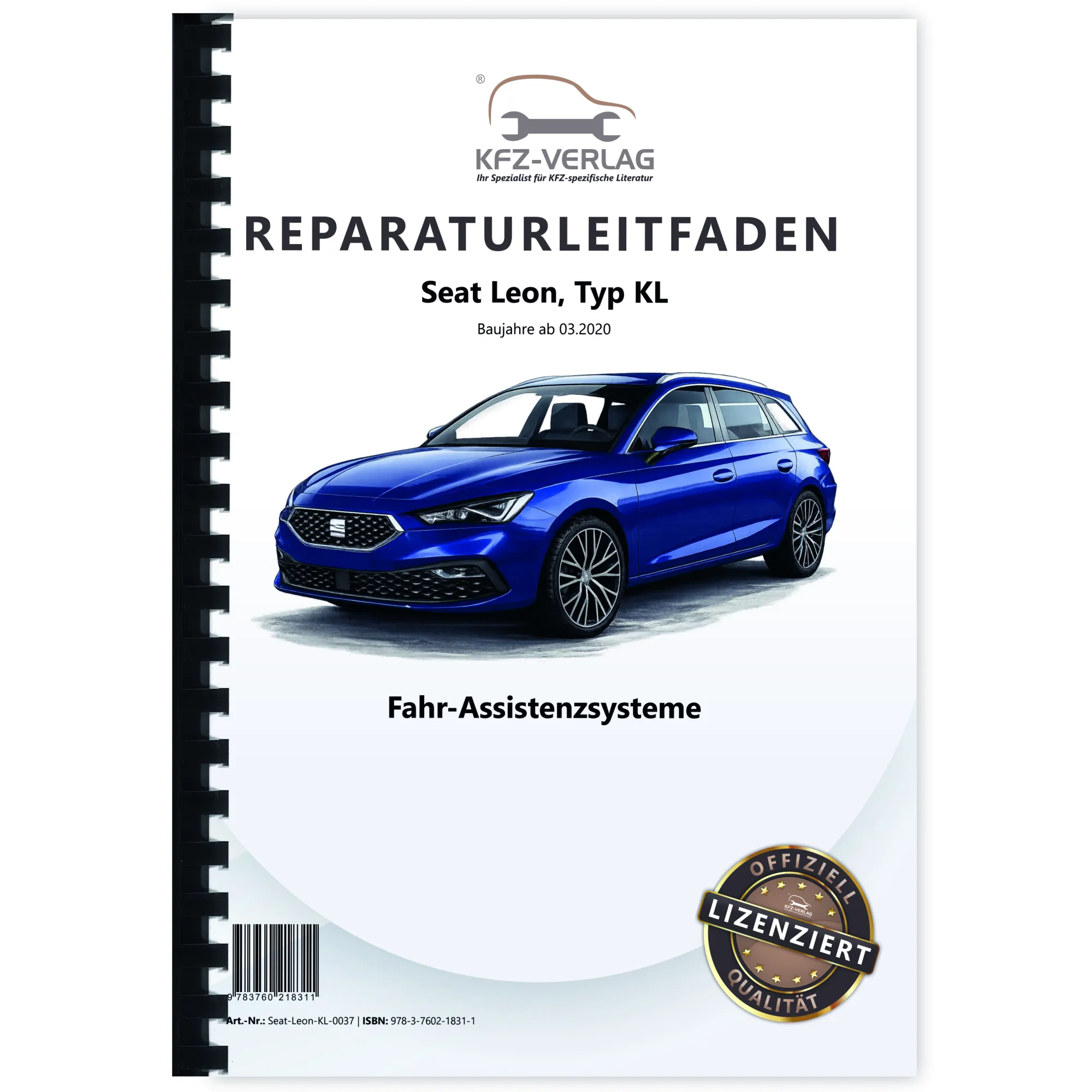 Seat Leon Typ KL ab 2020 Fahr Assistenzsysteme Reparaturanleitung