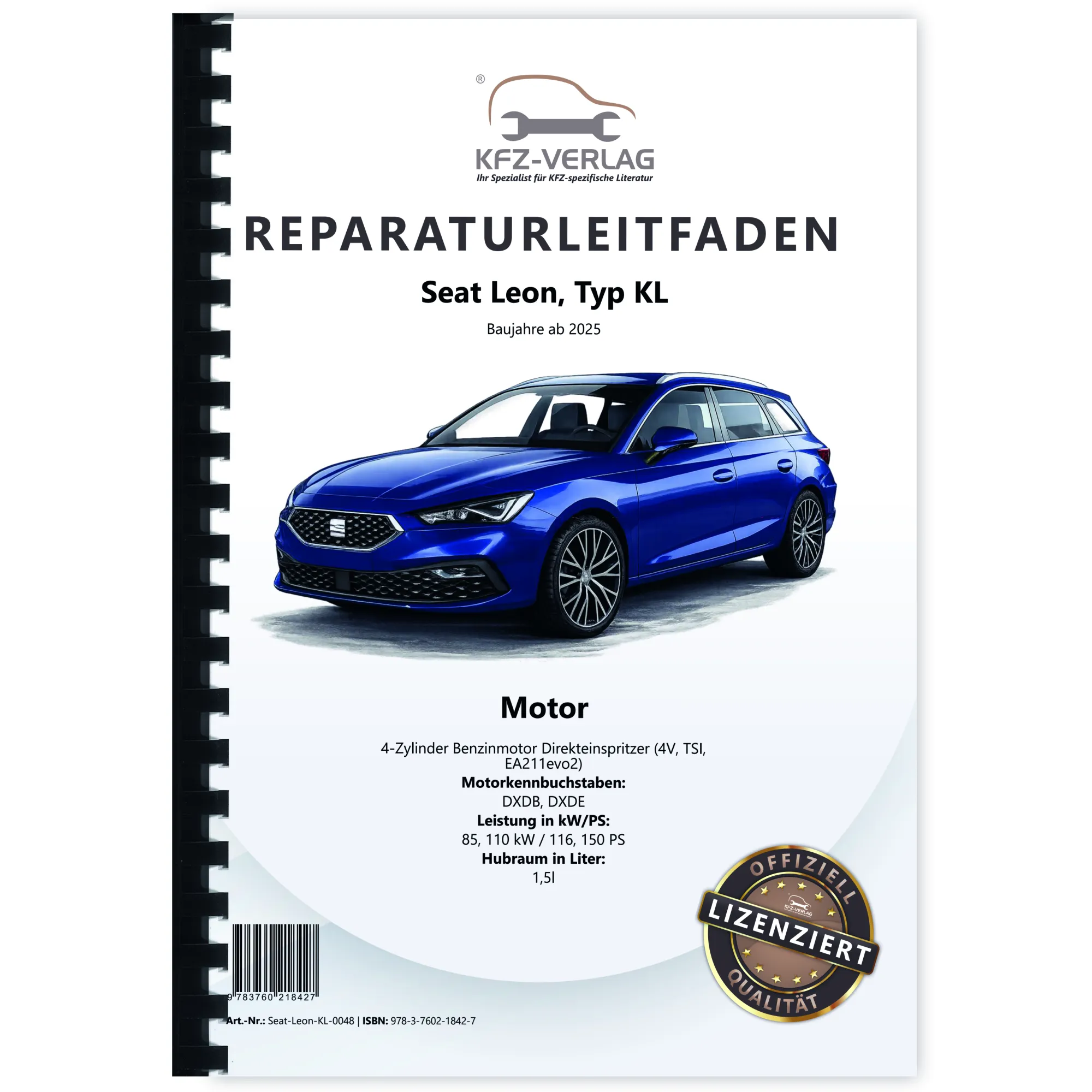 Seat Leon Typ KL ab 2025 4-Zyl. Benzinmotor 1,5l 116-150 PS Reparaturanleitung