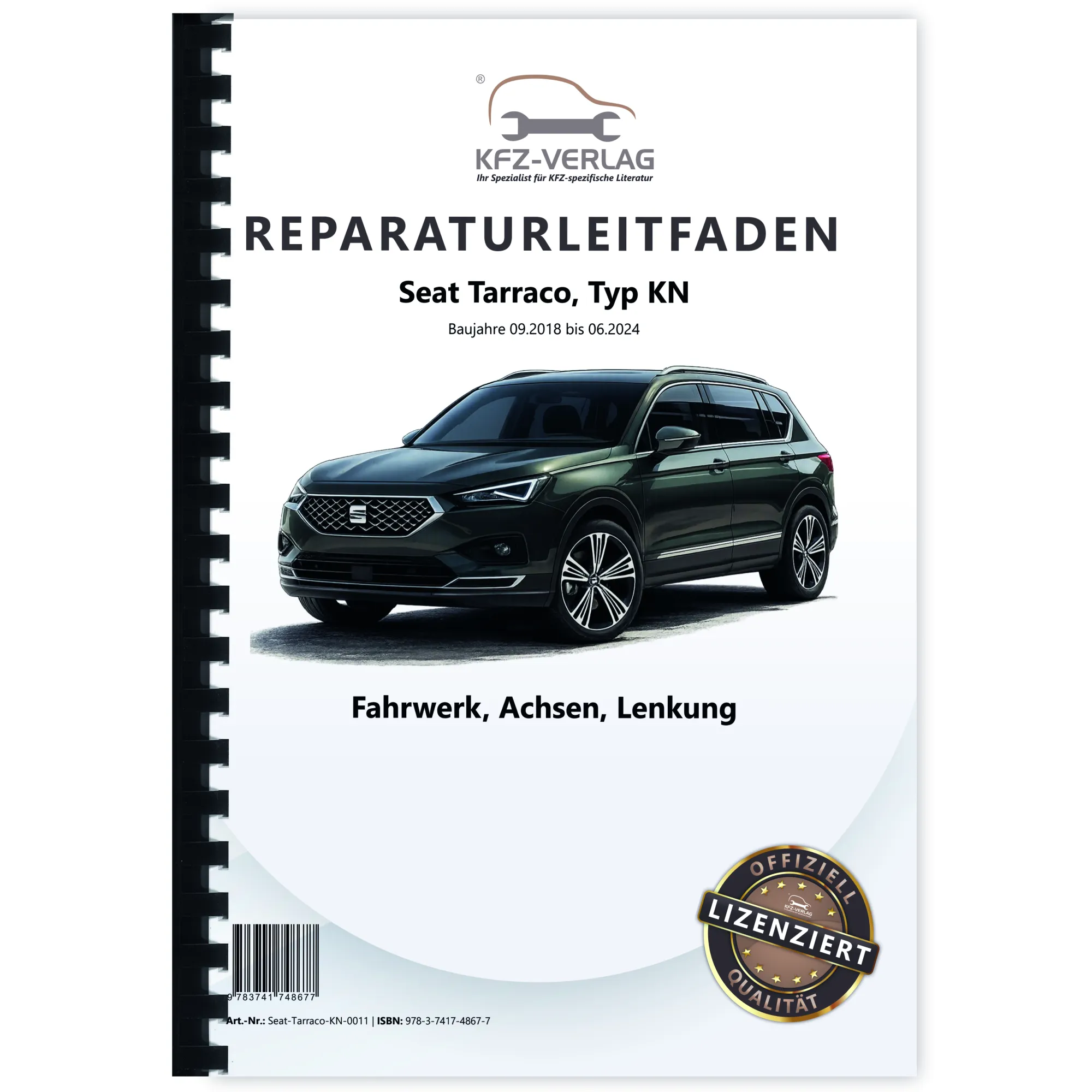 Seat Tarraco Typ KN 2018-2024 Fahrwerk Achsen Lenkung Reparaturanleitung