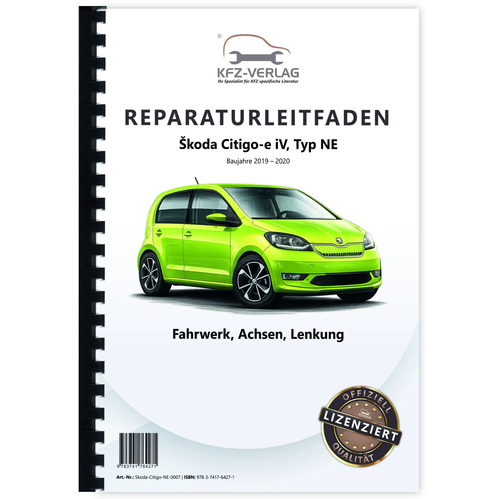 SKODA Citigo-e iV 2019-2020 Fahrwerk Achsen Lenkung Reparaturanleitung