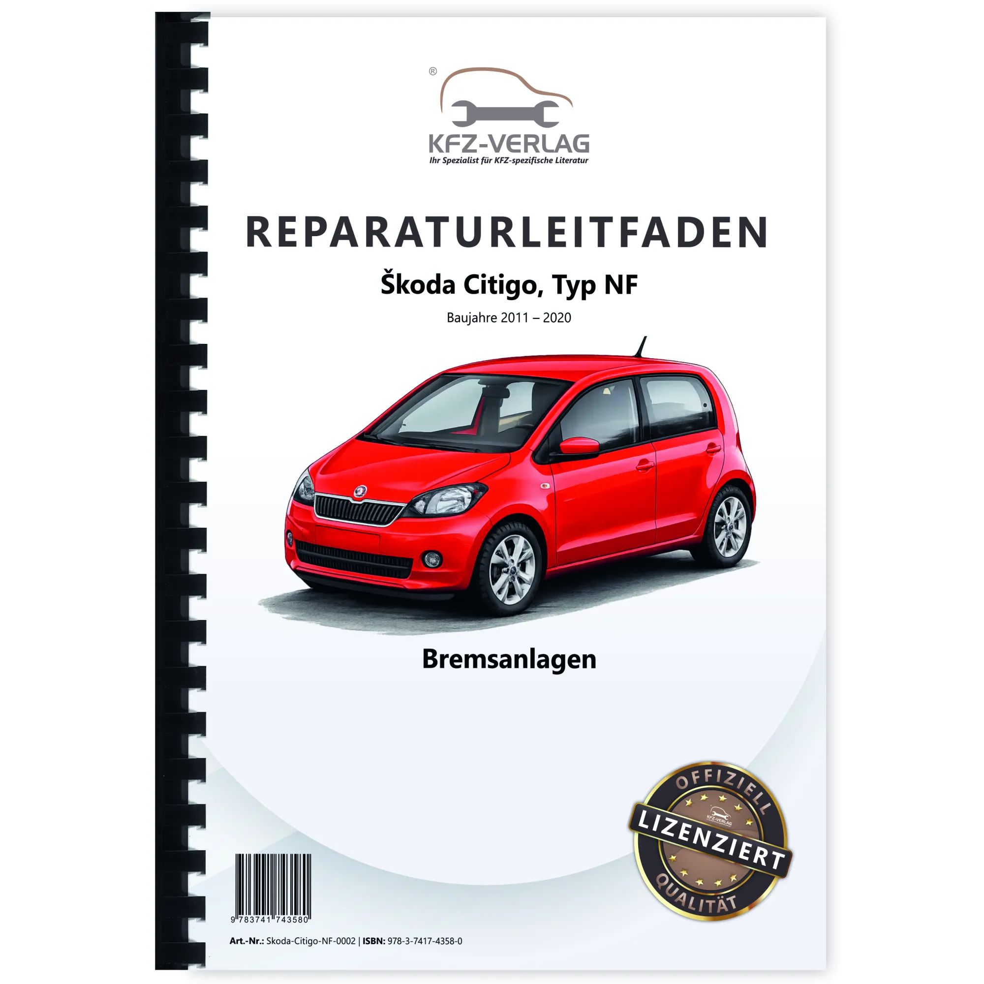 SKODA Citigo Typ NF 2011-2020 Bremsanlagen Bremsen System Reparaturanleitung